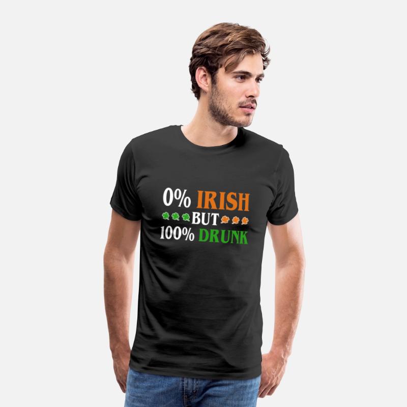 0 Percent Irish But 100 Percent Drunk Funny