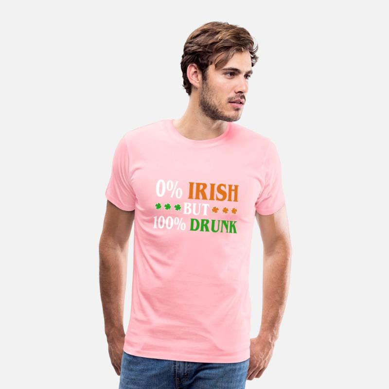 0 Percent Irish But 100 Percent Drunk Funny