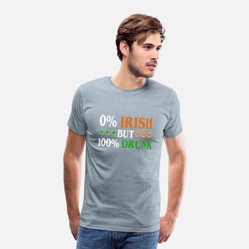 0 Percent Irish But 100 Percent Drunk Funny