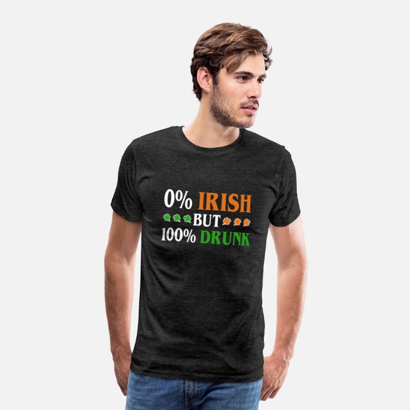 0 Percent Irish But 100 Percent Drunk Funny