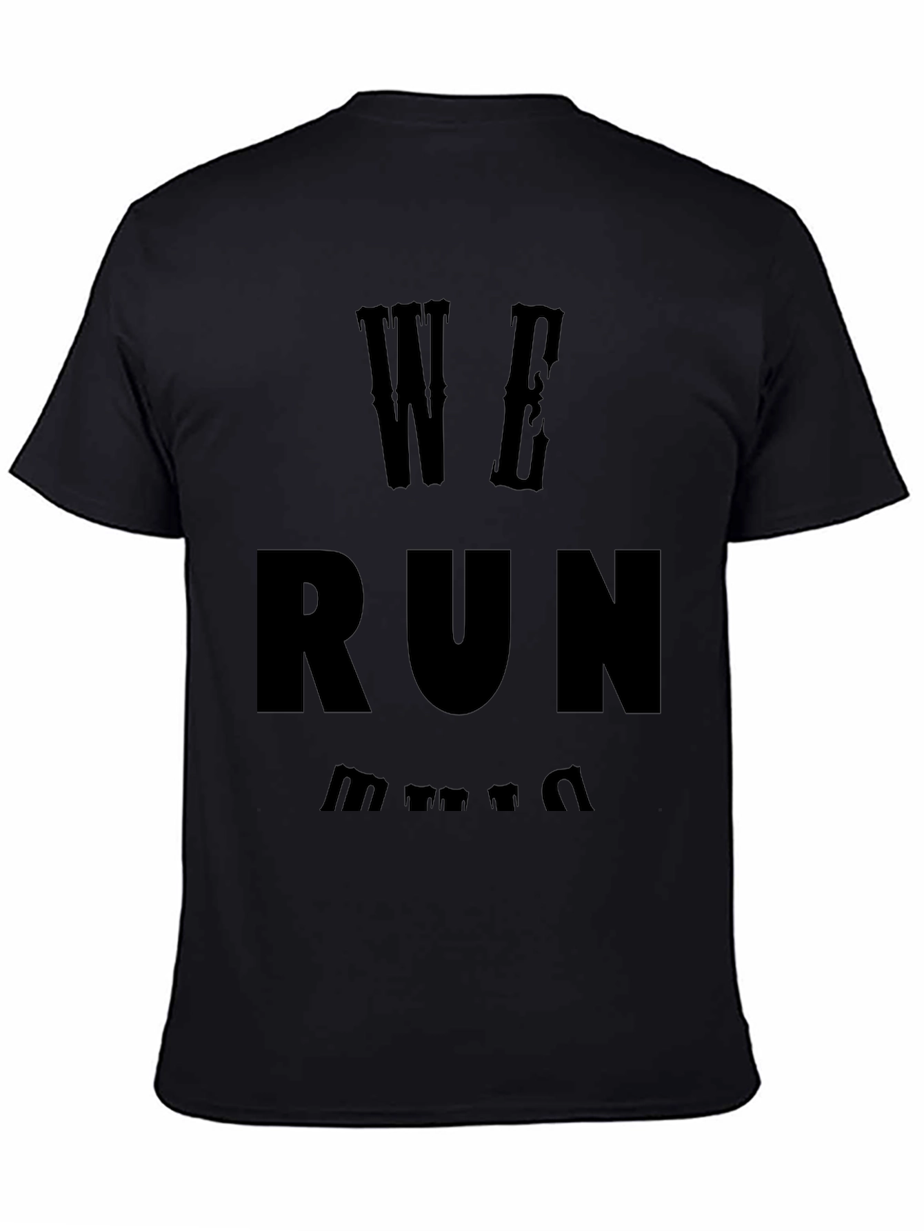 We Run T-Shirt - Black Graphic Tee