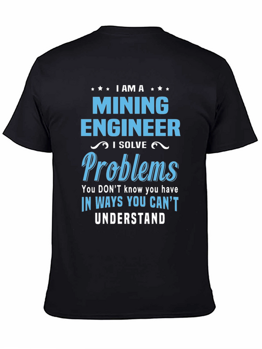 Mining Engineer T-Shirt - Solve Problems Tee