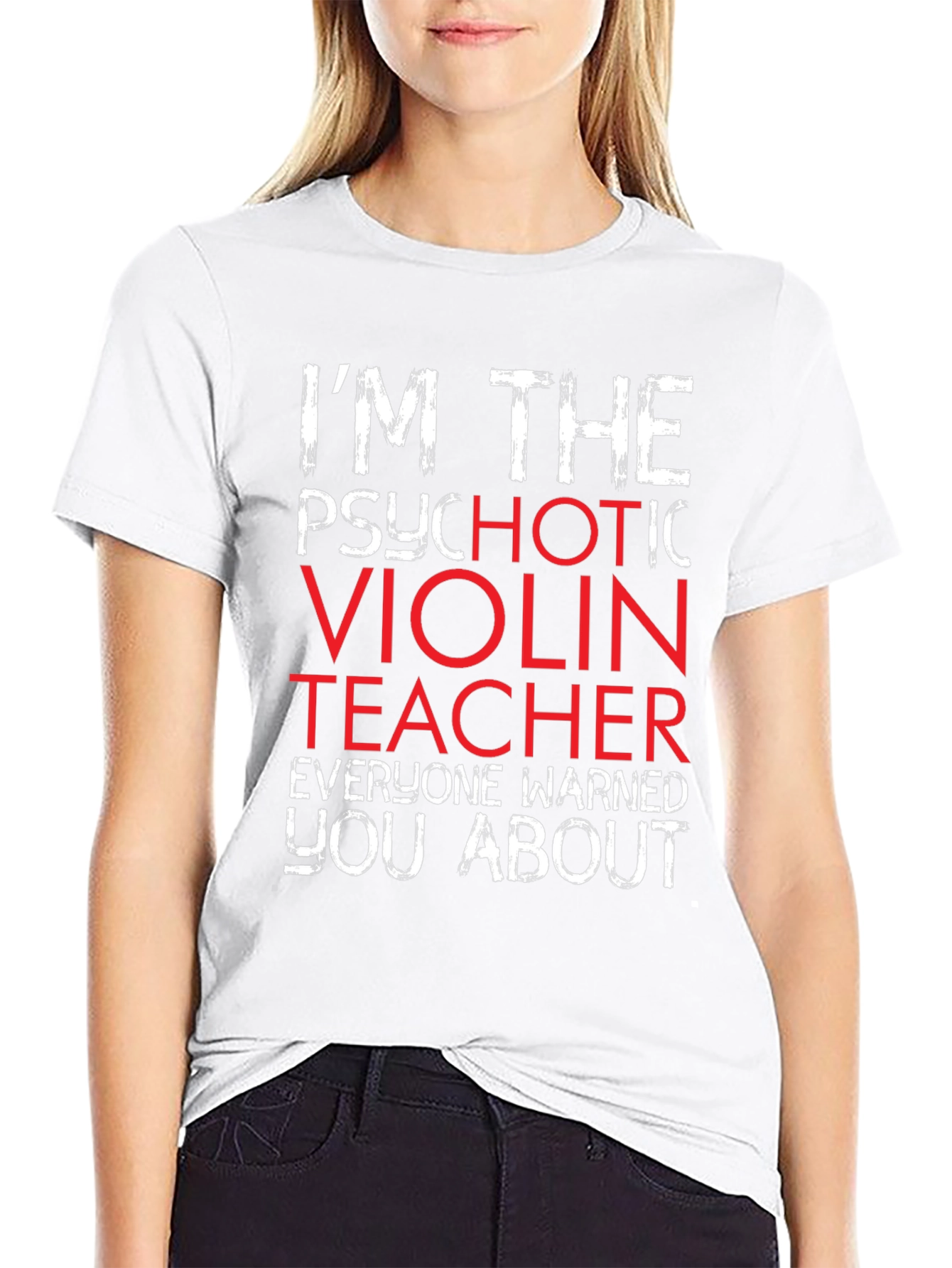 Psychotic Violin Teacher T-Shirt - Funny Music Gift