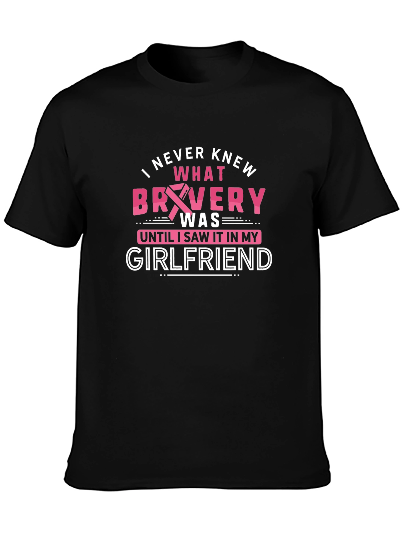 Bravery Girlfriend T-Shirt - Support Cancer Awareness