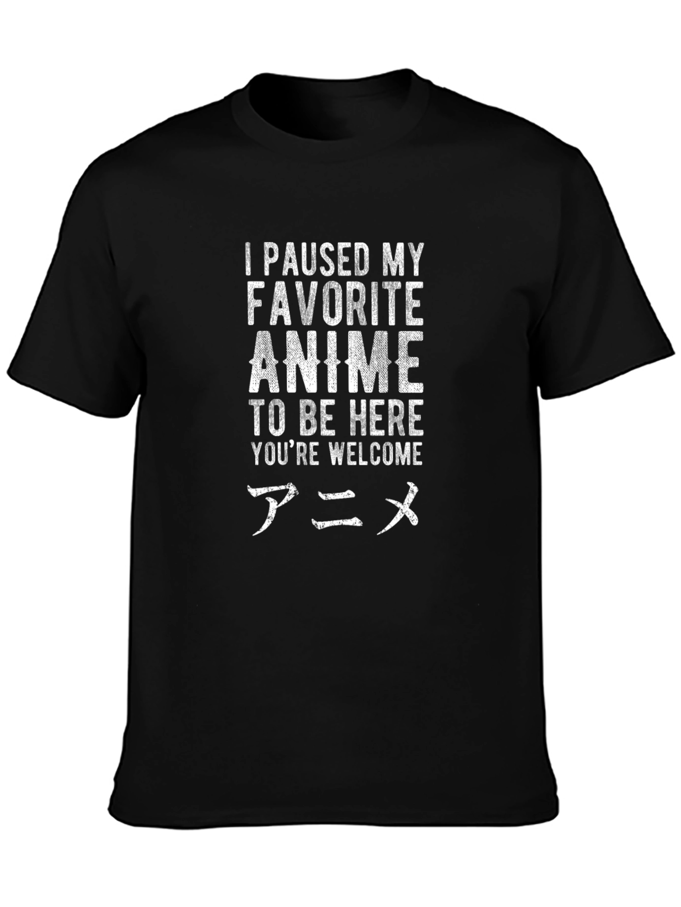 Anime Lover T-Shirt - I Paused My Anime