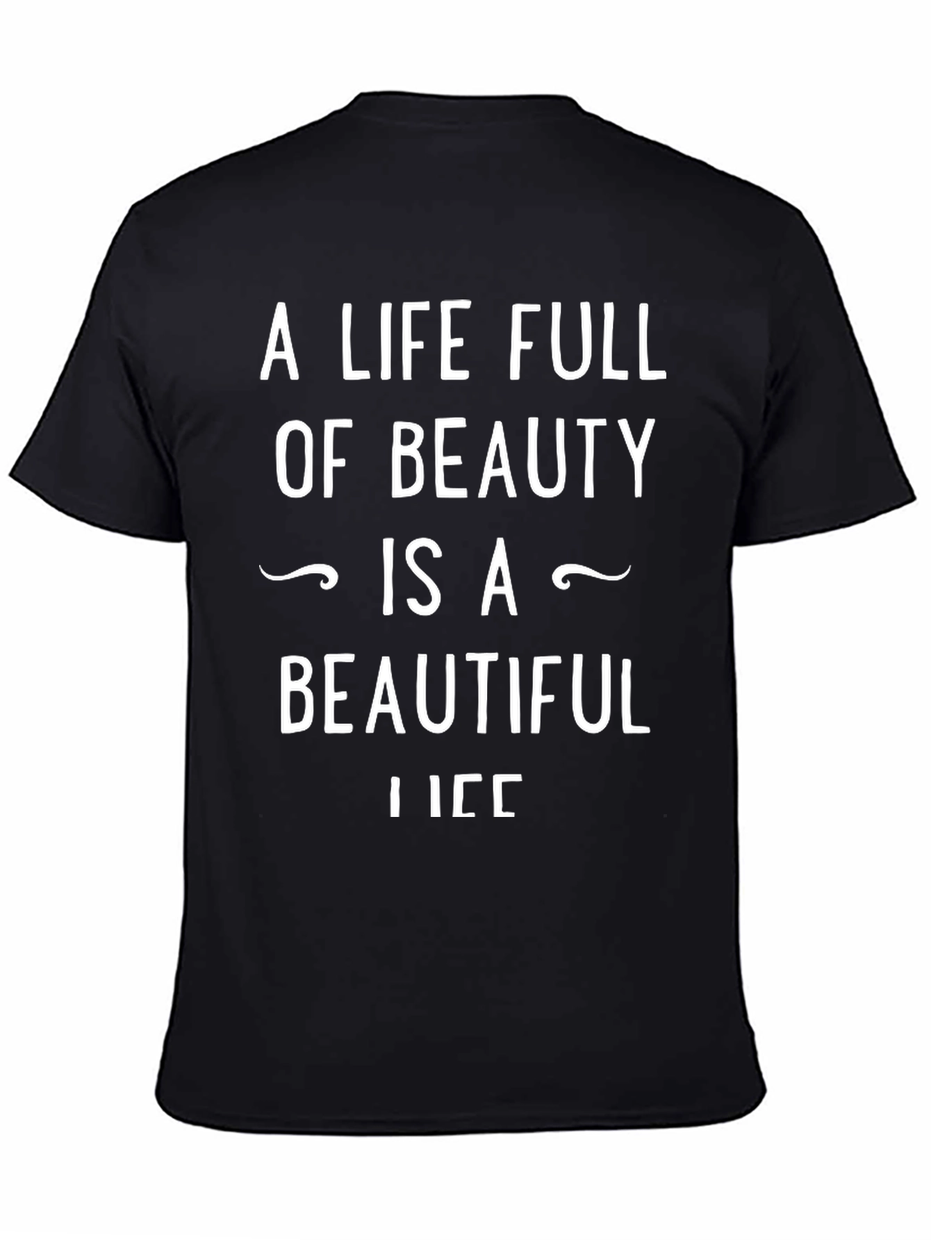A Life Full of Beauty T-Shirt