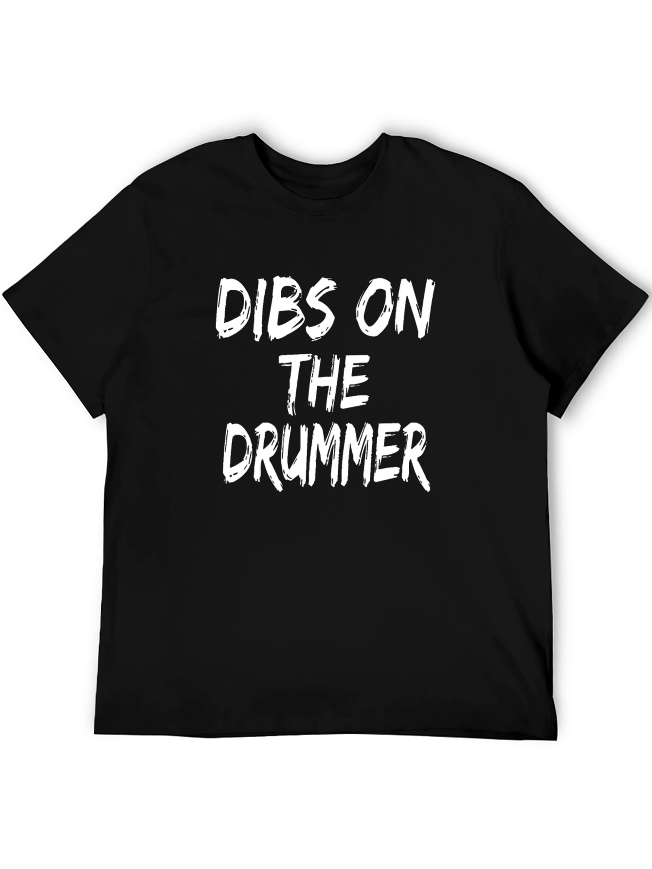 Dibs on The Drummer Black Cotton T-Shirt