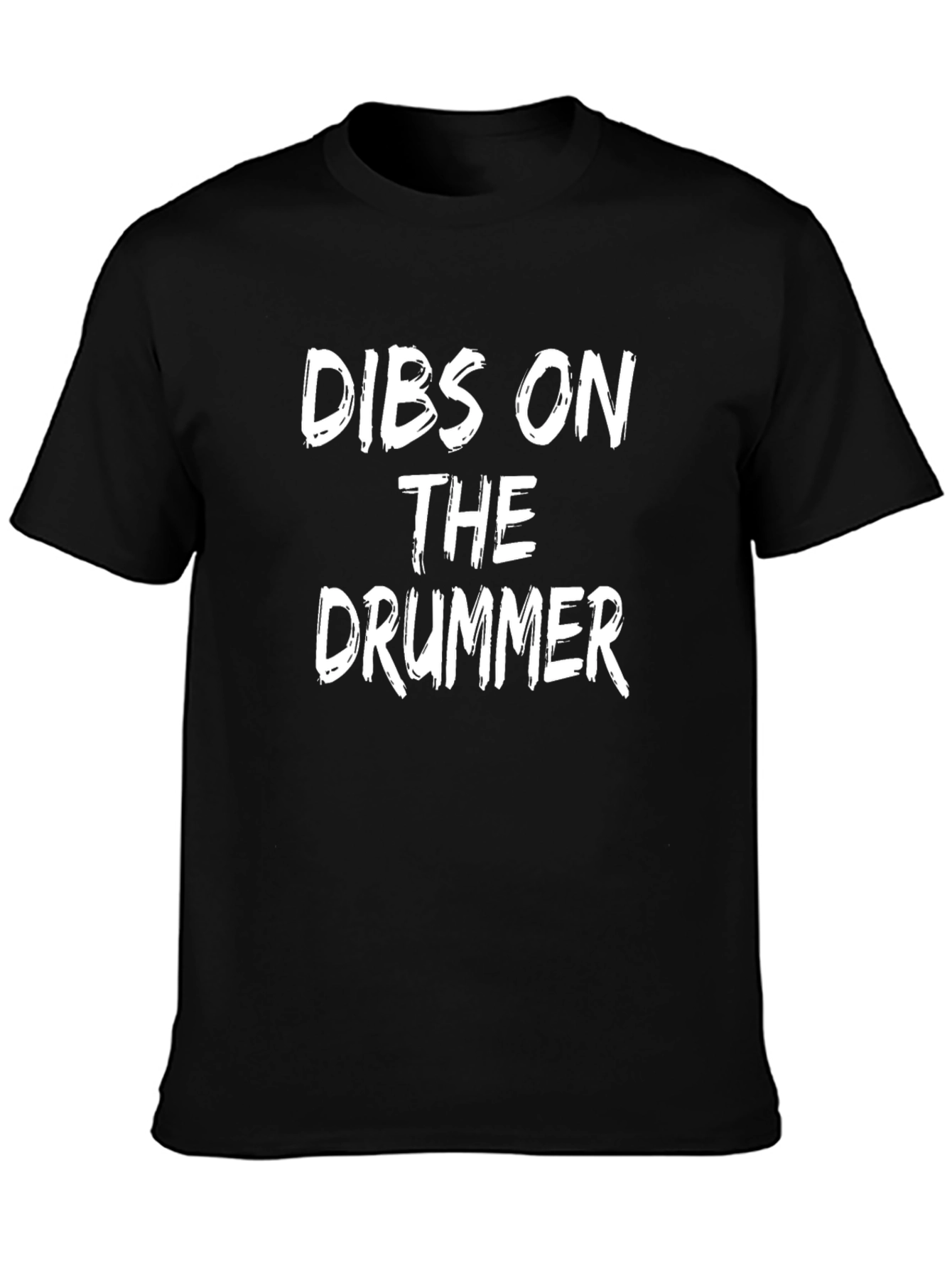 Dibs on The Drummer Black Cotton T-Shirt