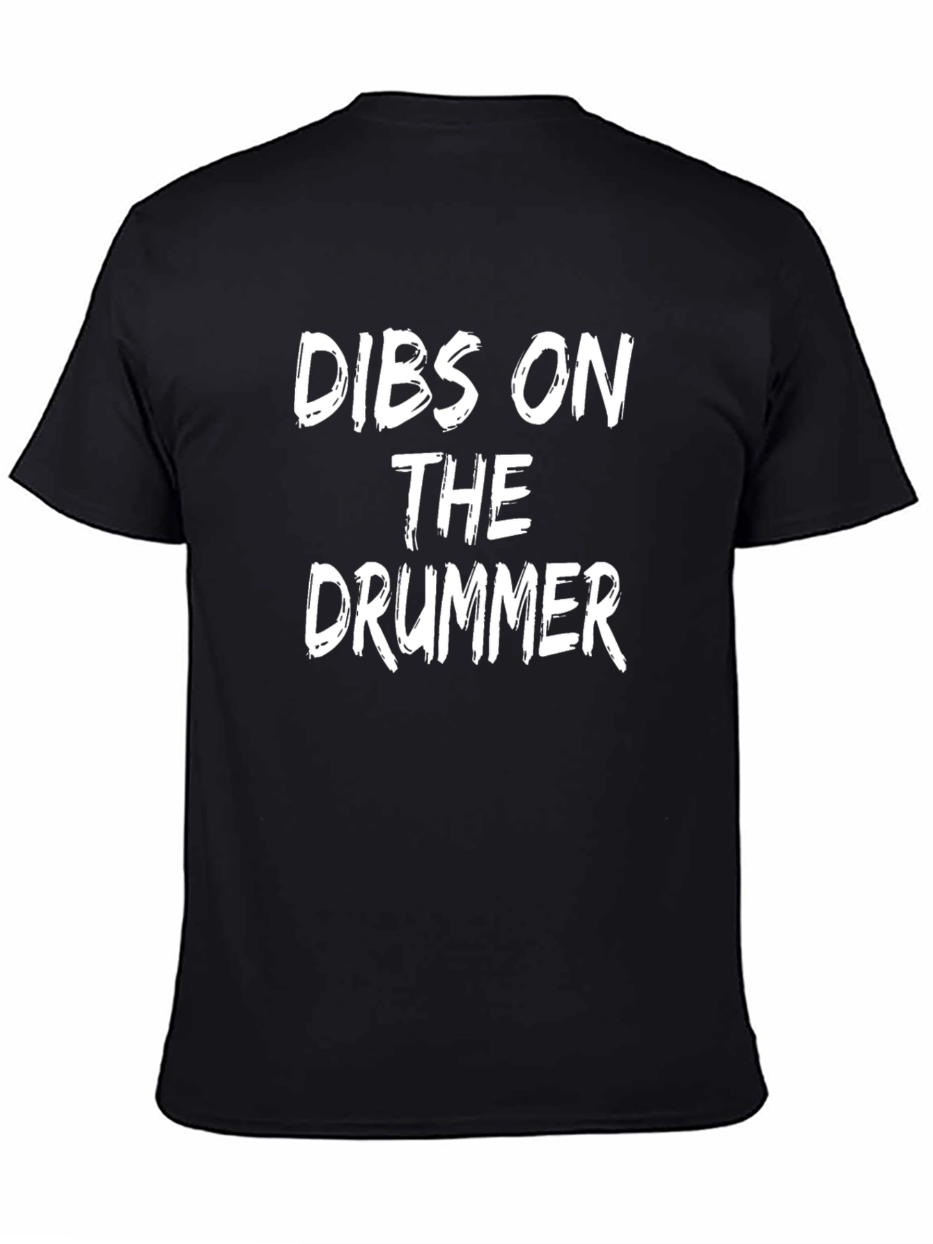 Dibs on The Drummer Black Cotton T-Shirt