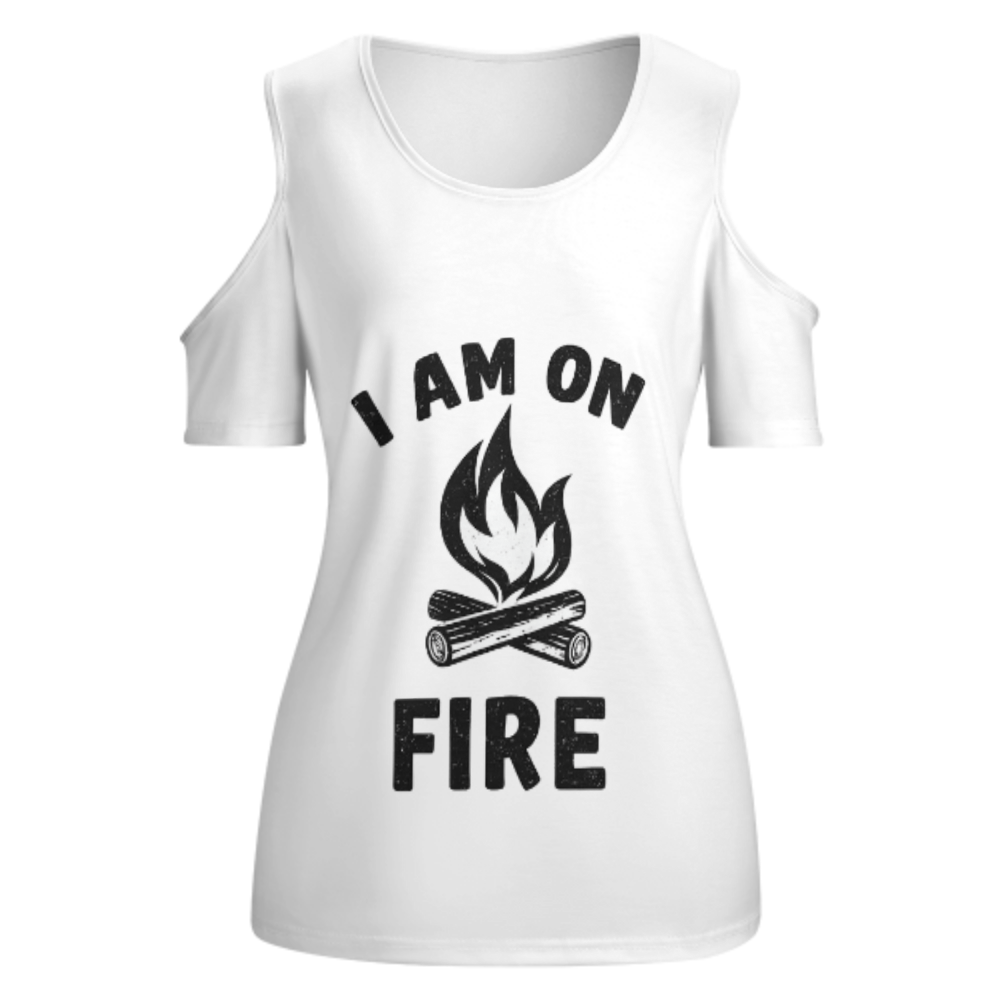 I Am On Fire Graphic T-Shirt – Funny Campfire Quote Tee for Trendy Casual Streetwear(z173)