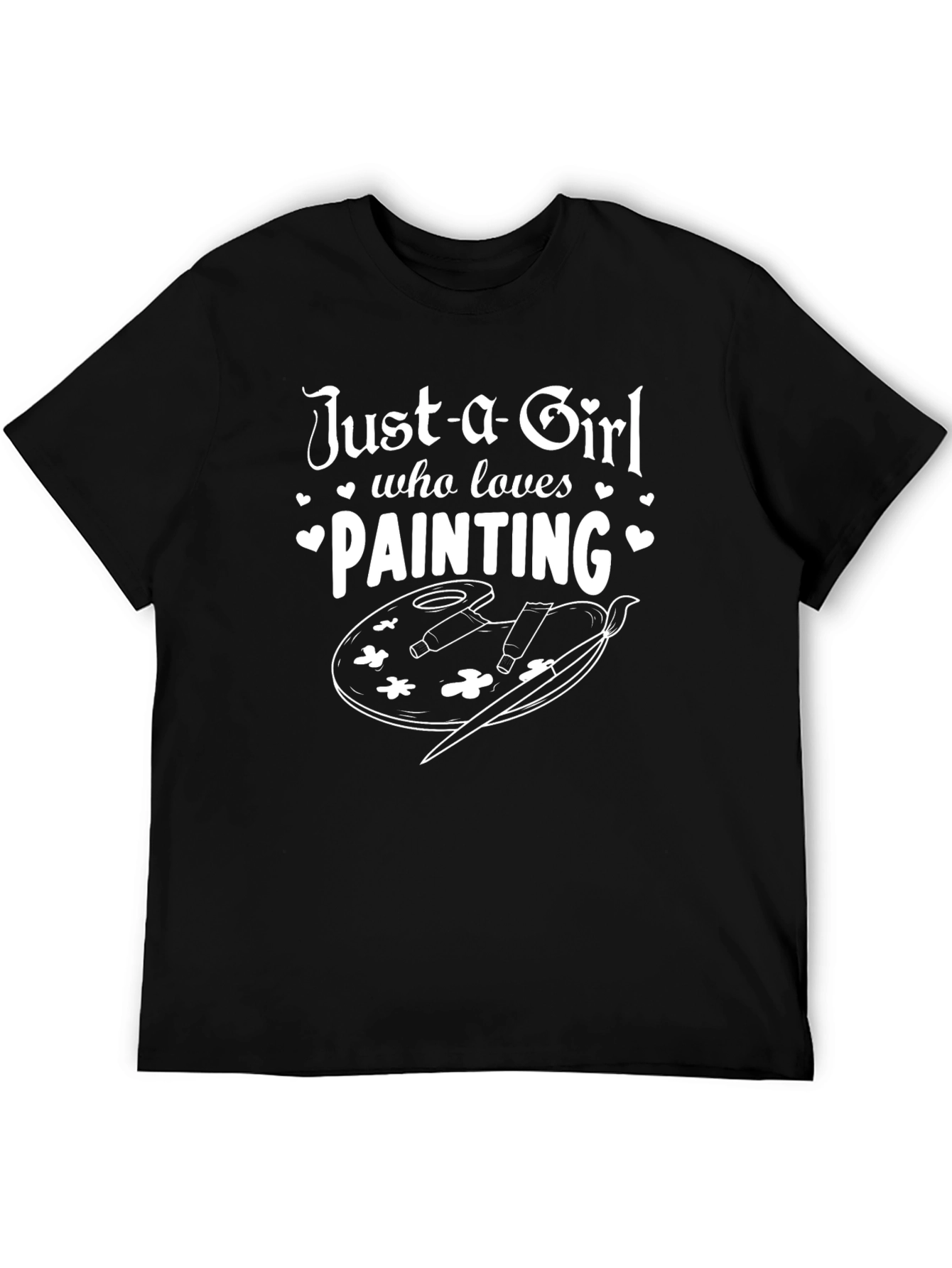 Just a Girl Who Loves Painting T-Shirt