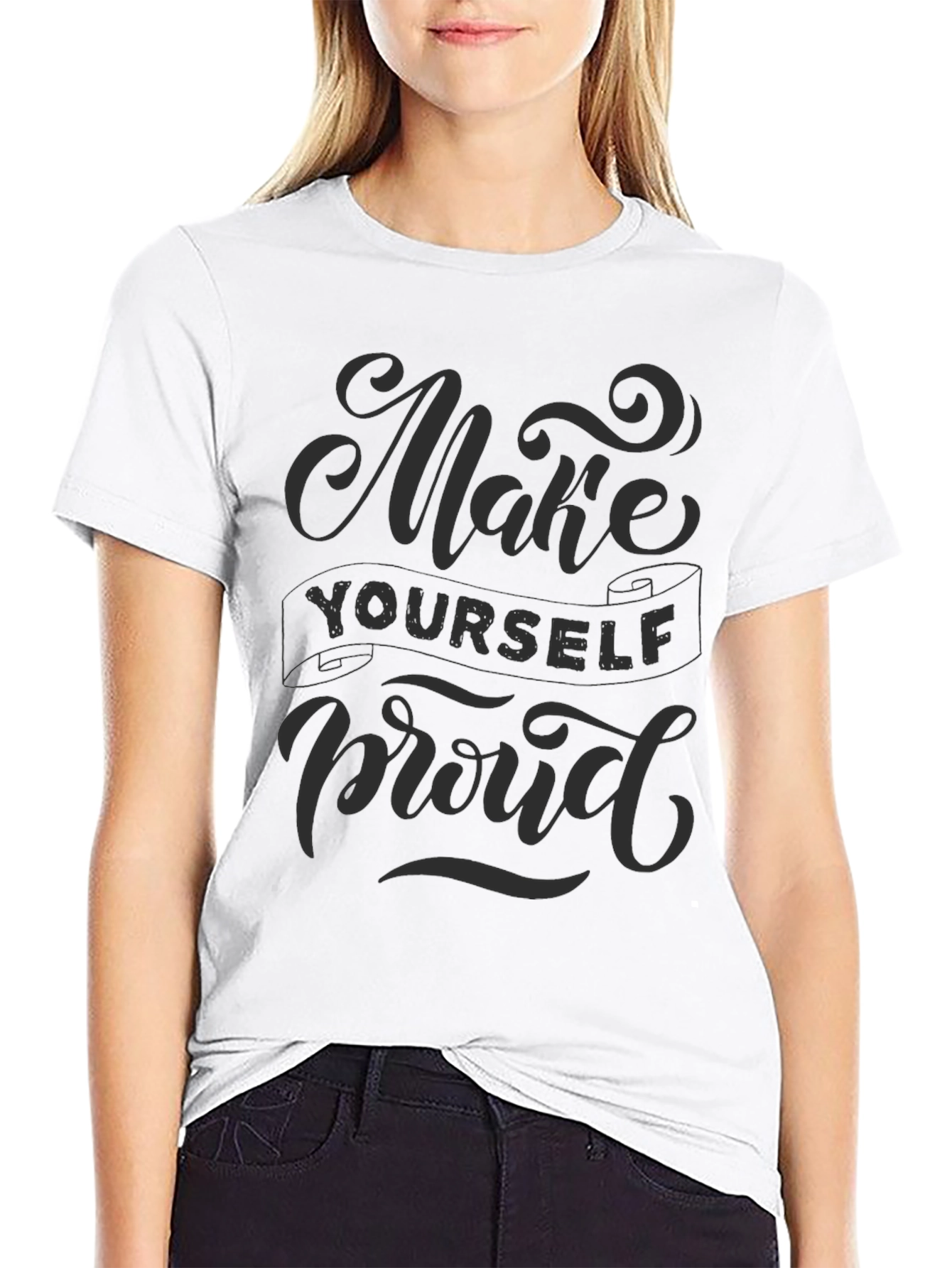 Make Yourself Proud Graphic T-Shirt