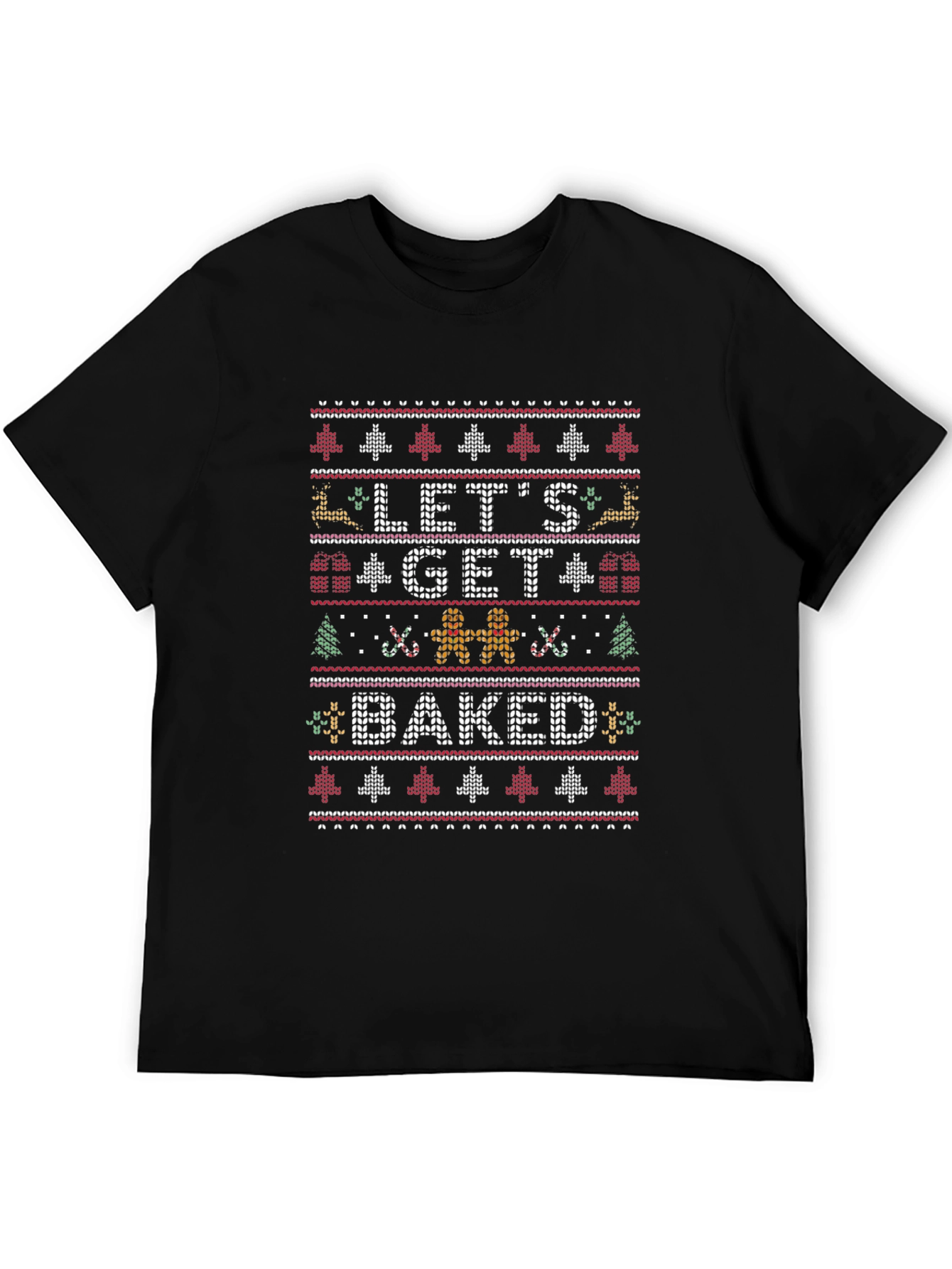 Lets Get Baked Ugly Christmas Sweater T-Shirt