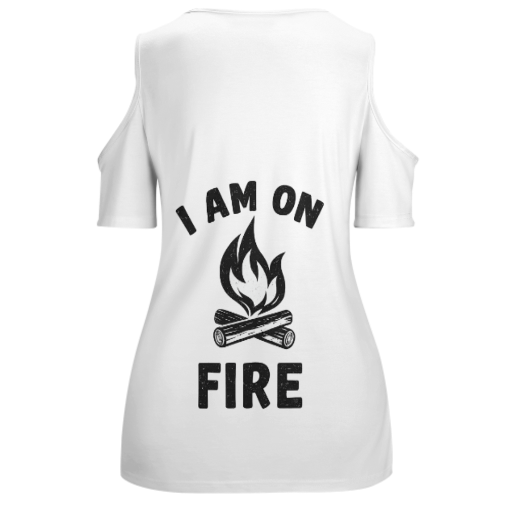 I Am On Fire Graphic T-Shirt – Funny Campfire Quote Tee for Trendy Casual Streetwear(z173)