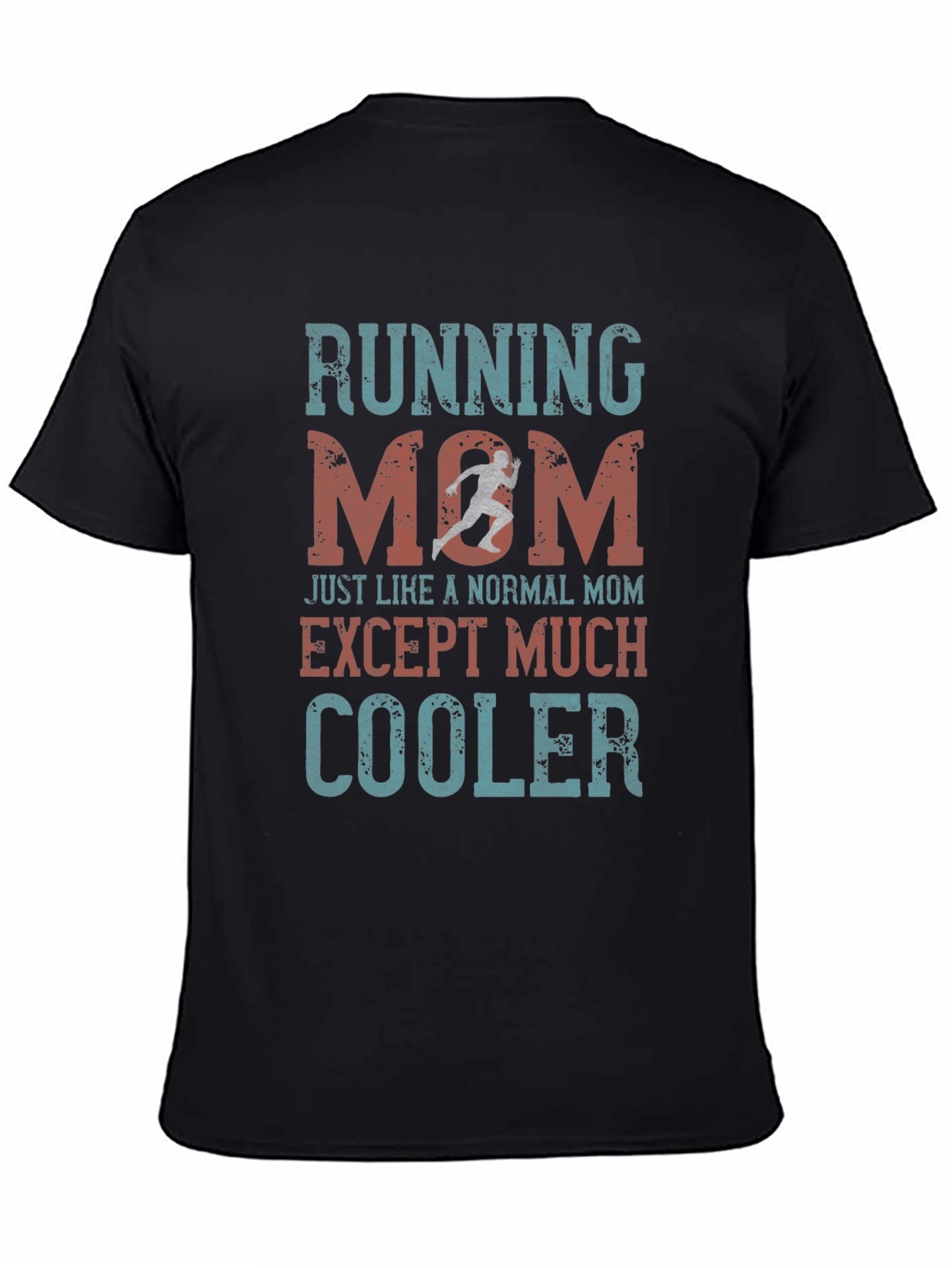 Running Mom T-Shirt - Cool Mothers Day Gift