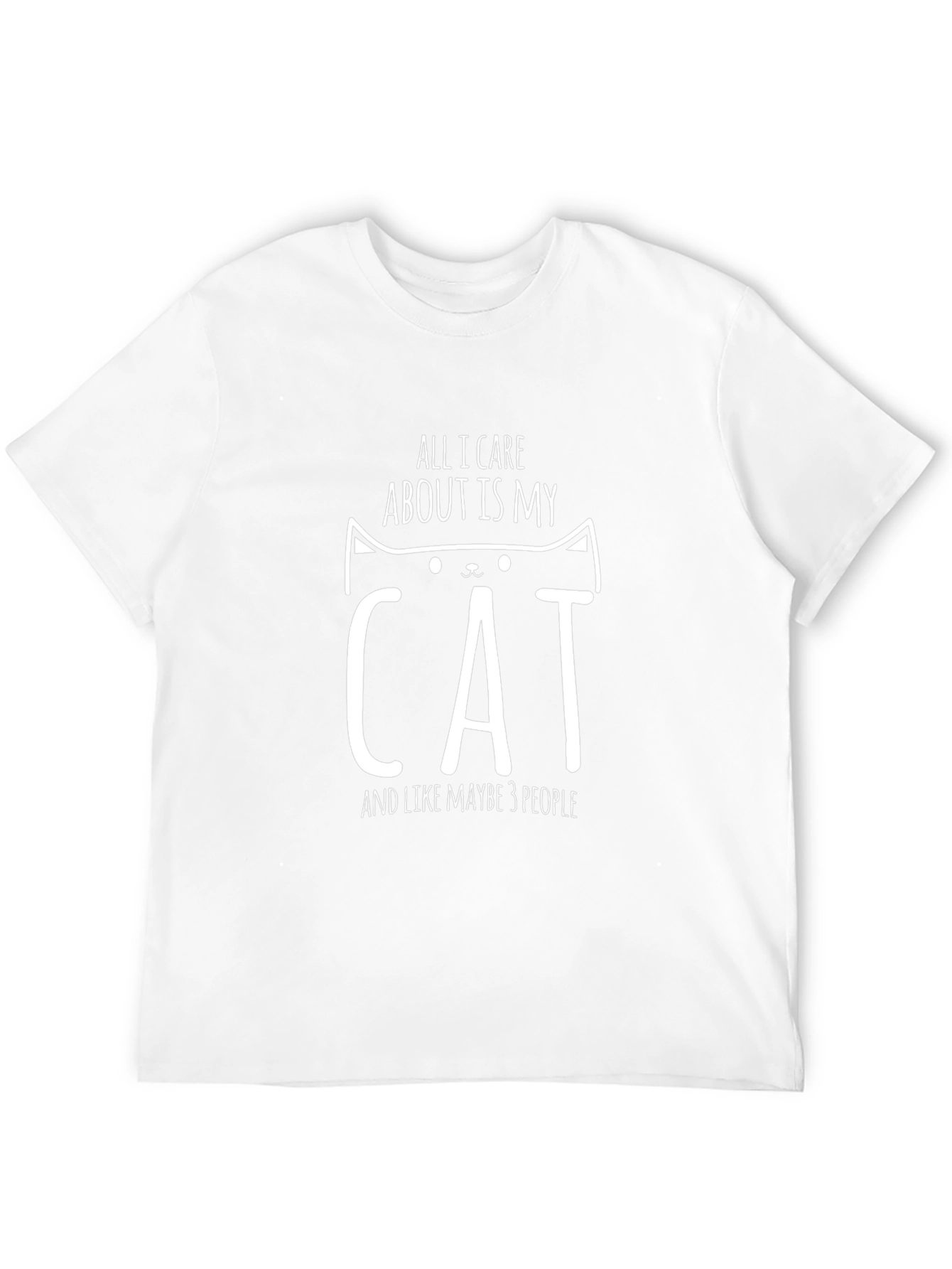 All I Care About Is My Cat T-Shirt
