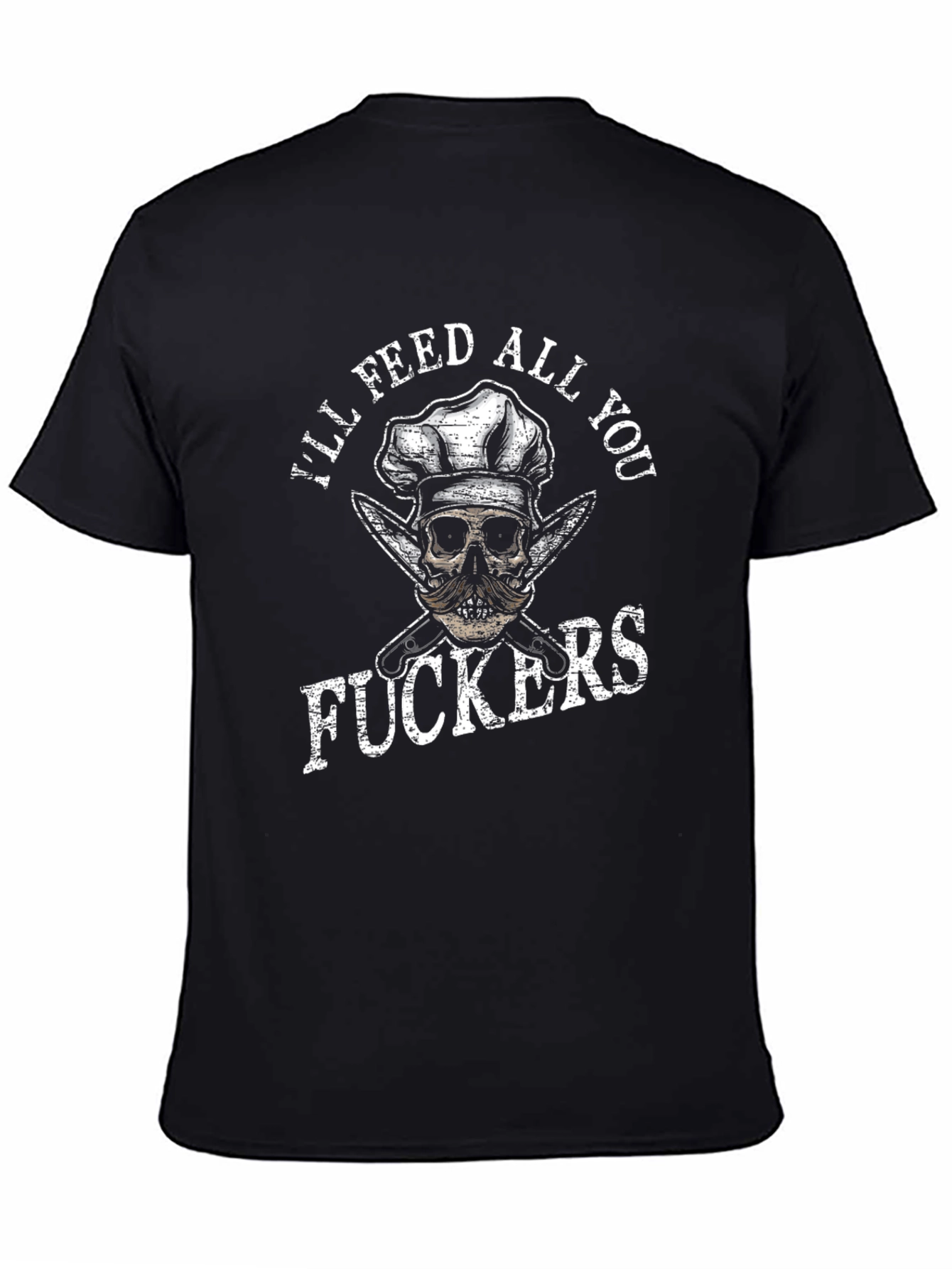 Ill Feed All You Skull Chef T-Shirt