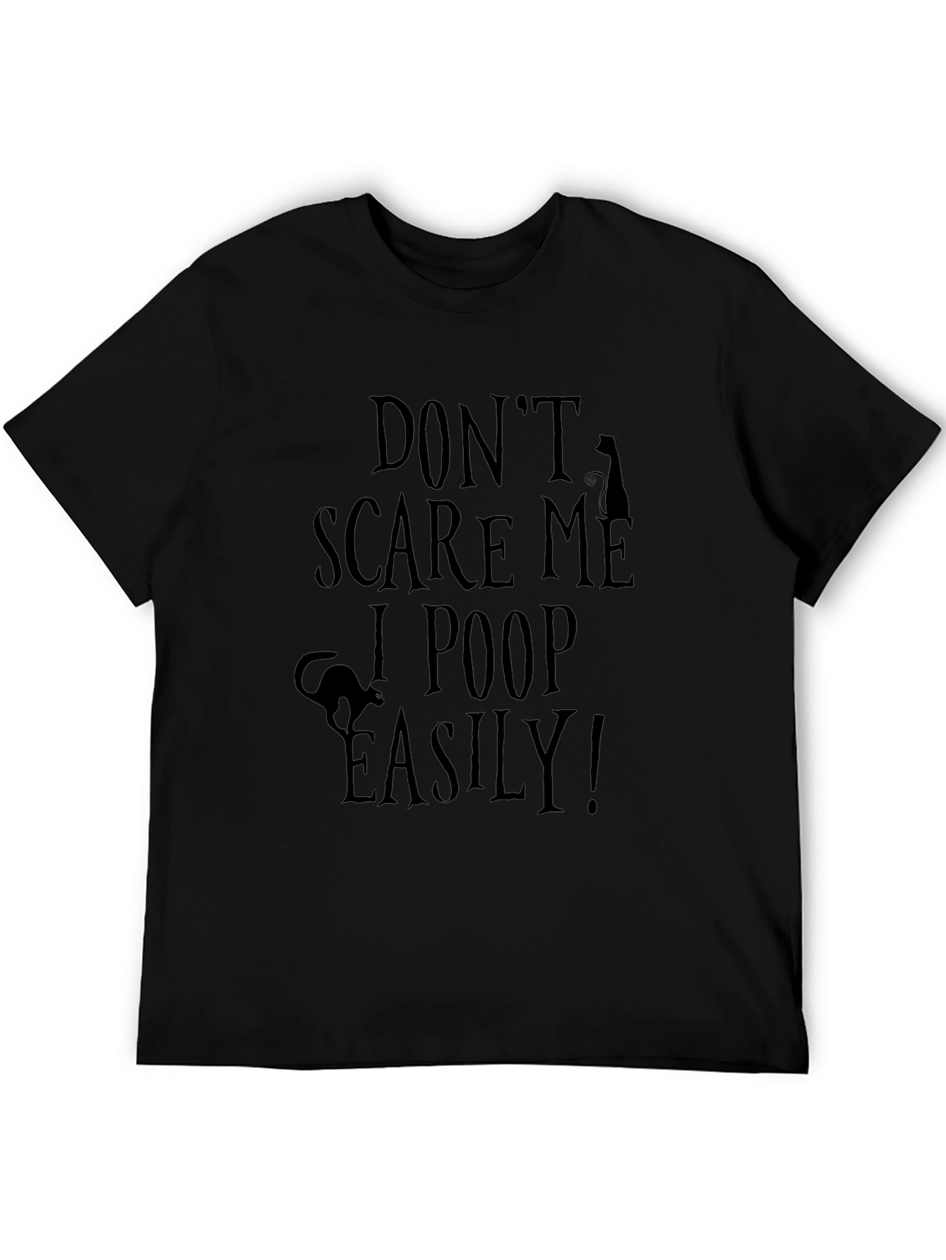 Dont Scare Me T-Shirt