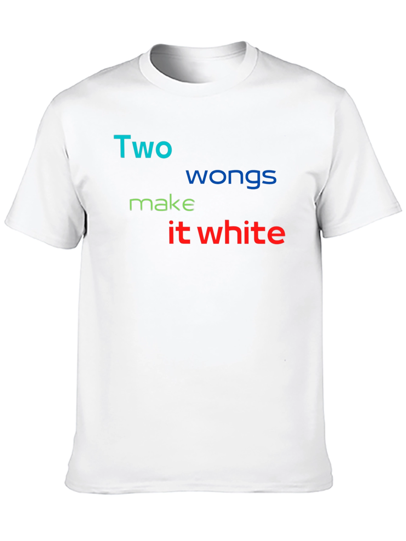 Two Wongs Make it White T-Shirt