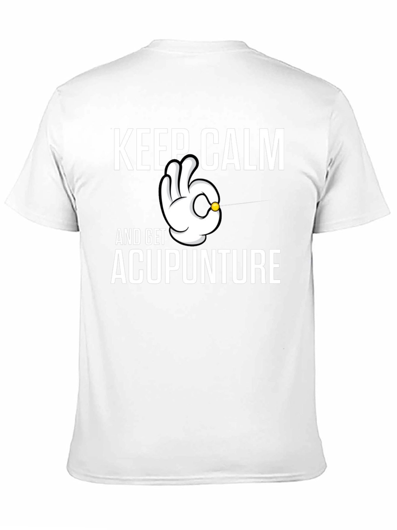 Keep Calm and Get Acupuncture T-Shirt