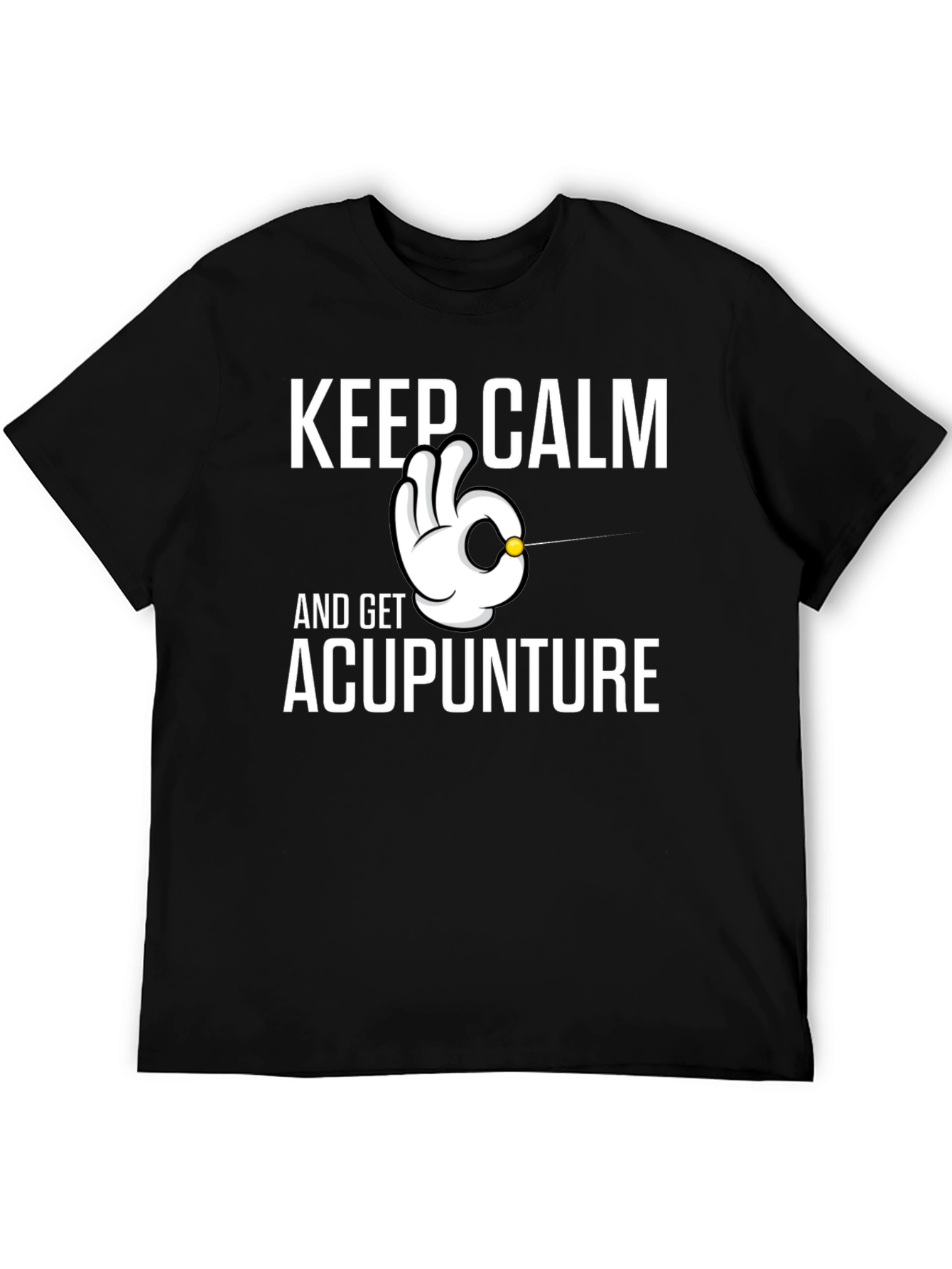 Keep Calm and Get Acupuncture T-Shirt