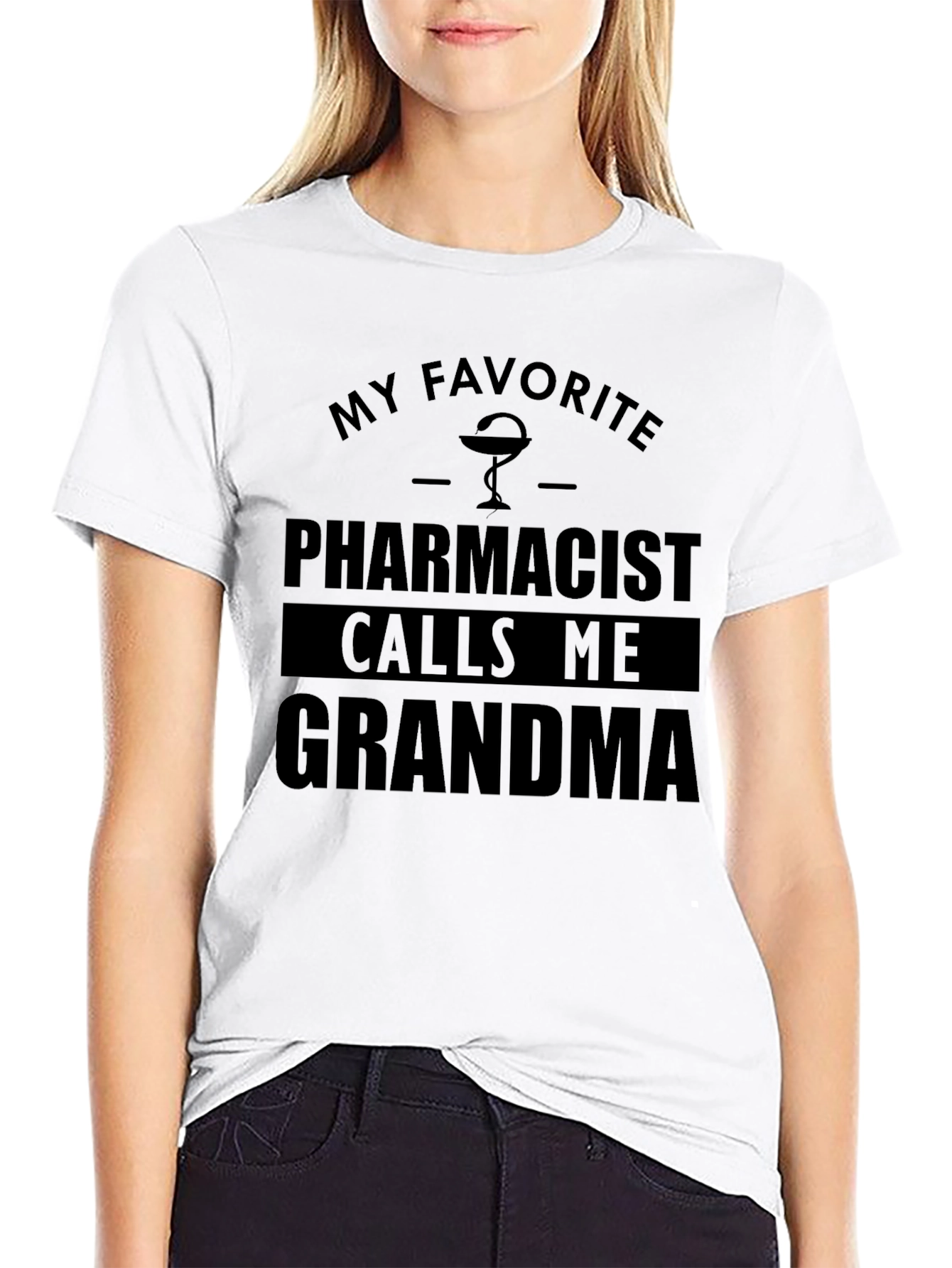 My Favorite Pharmacist Calls Me Grandma T-Shirt