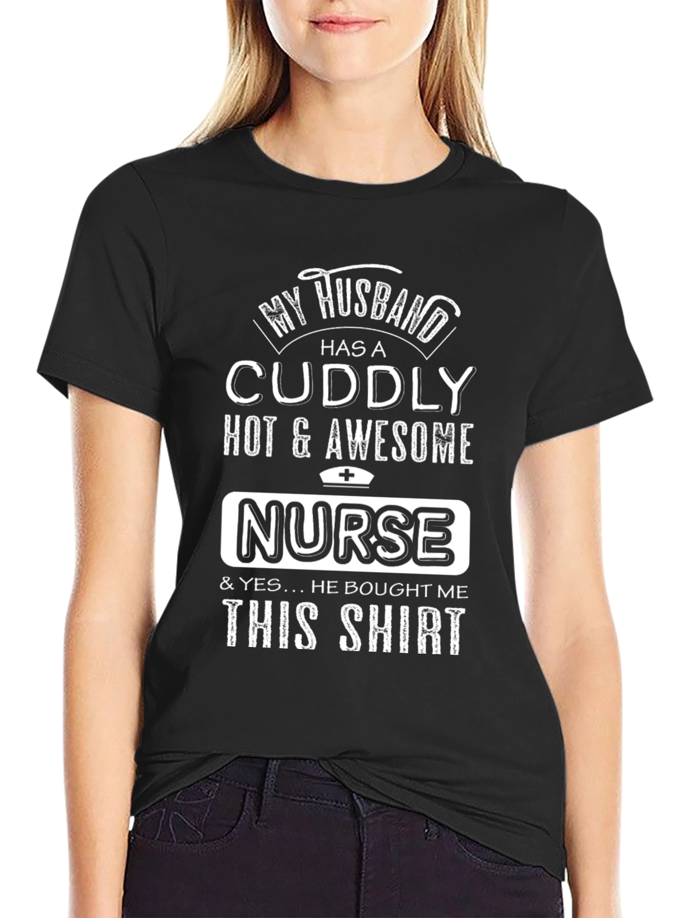 Funny Nurse Husband T-Shirt Cuddly Hot & Awesome