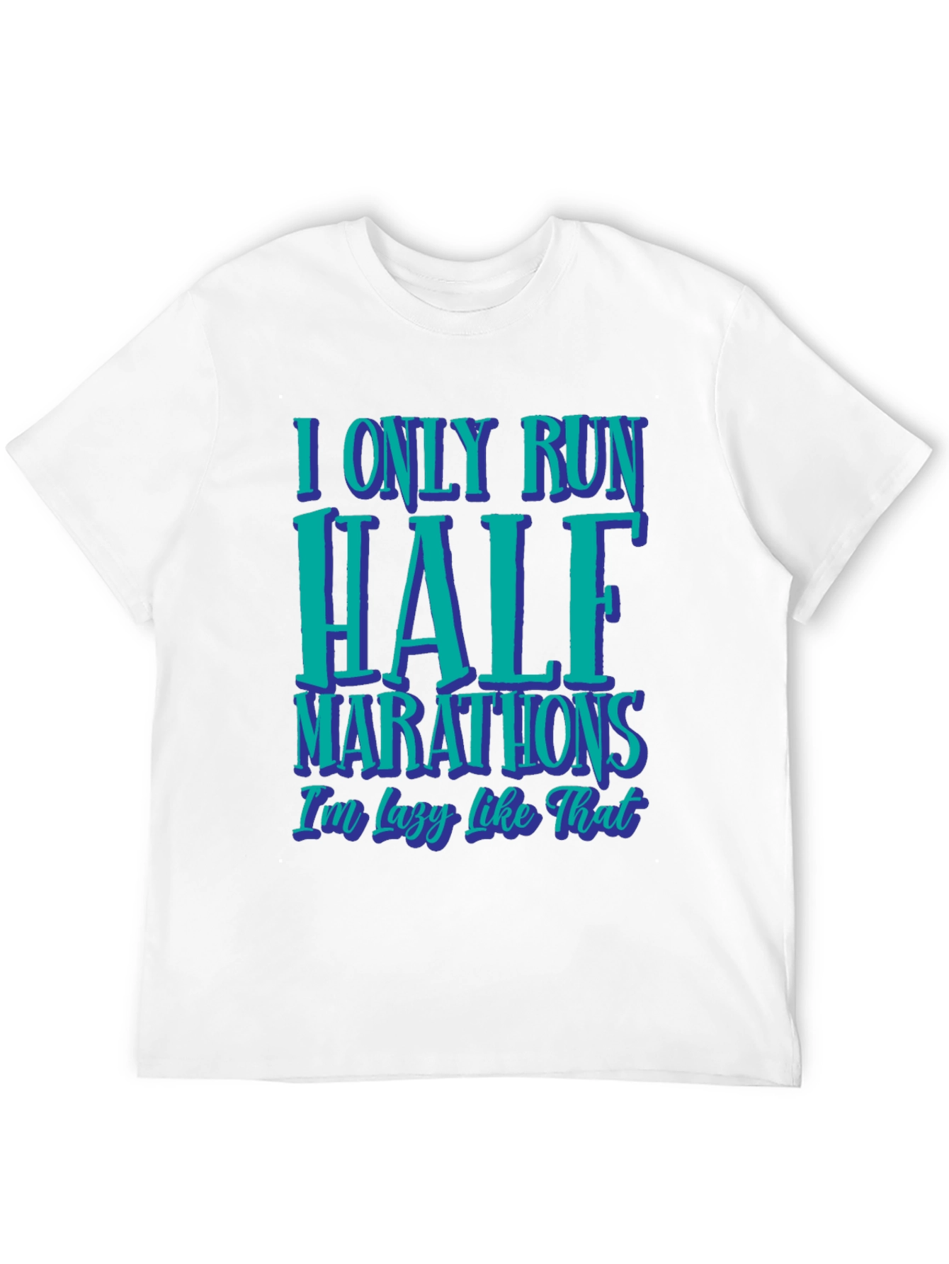 Funny Runner T-Shirt - Half Marathon Lazy