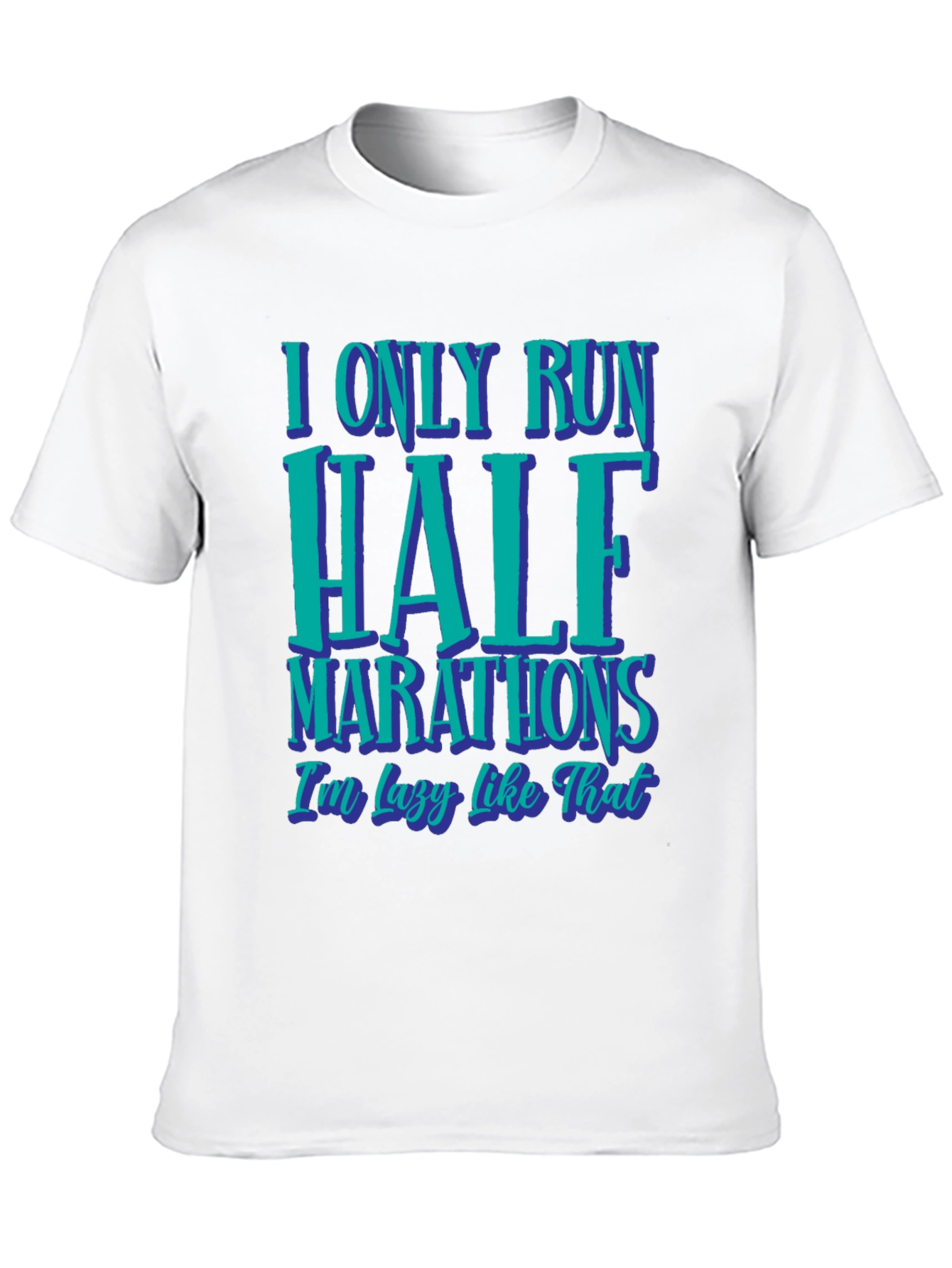 Funny Runner T-Shirt - Half Marathon Lazy