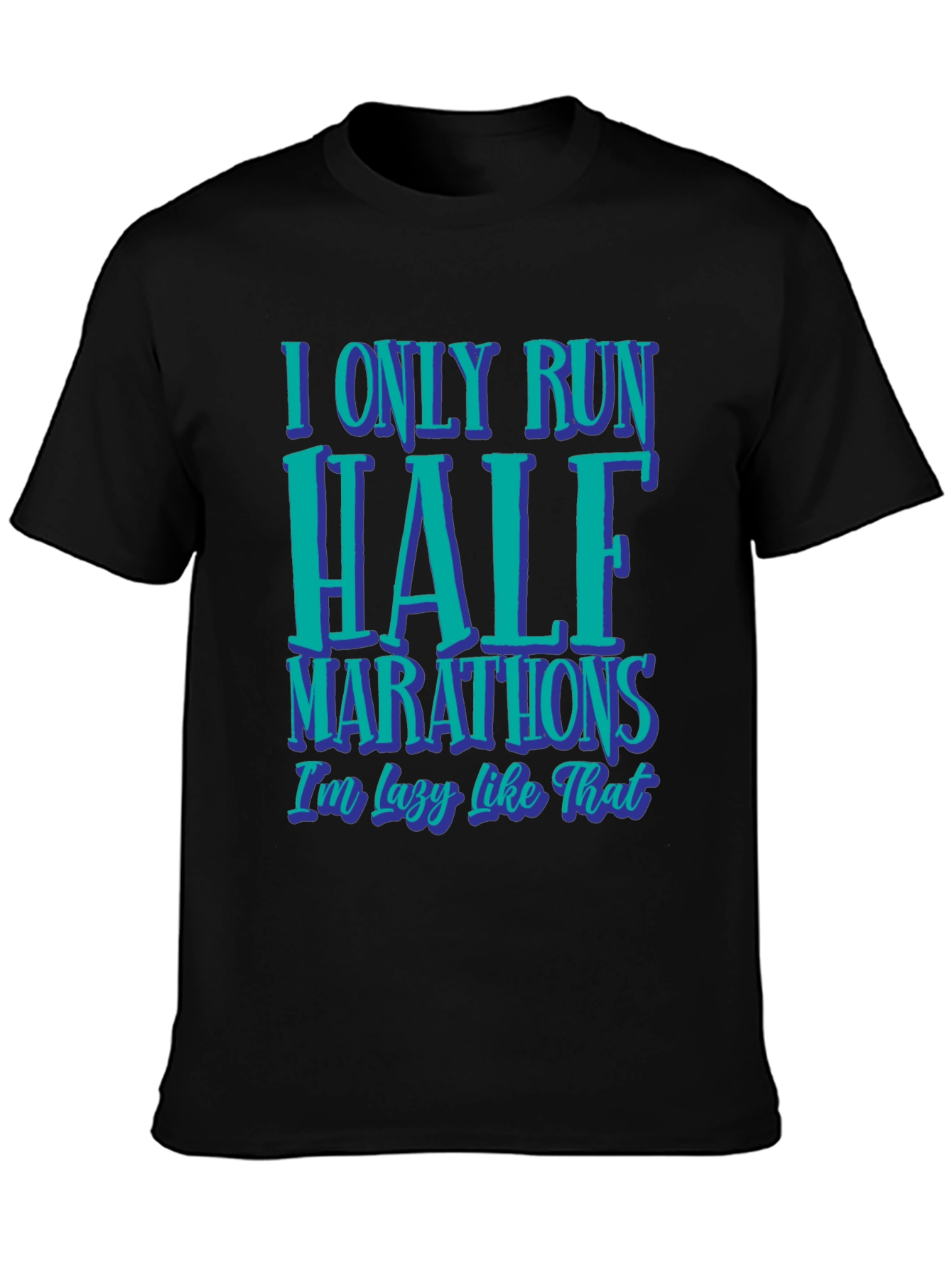 Funny Runner T-Shirt - Half Marathon Lazy