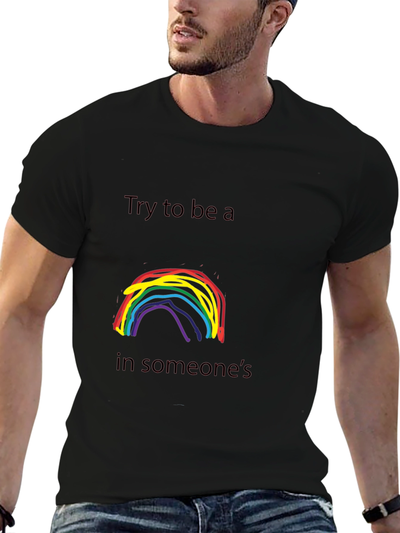 Rainbow Try To Be a T-Shirt