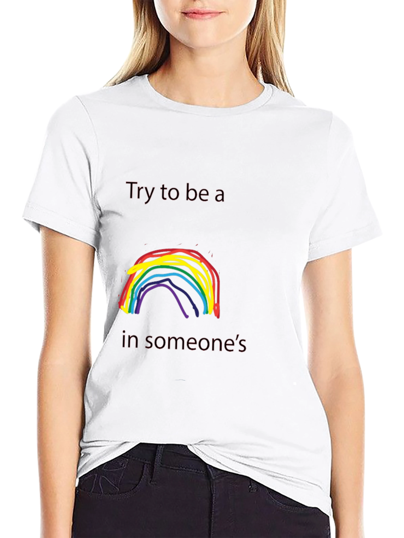 Rainbow Try To Be a T-Shirt