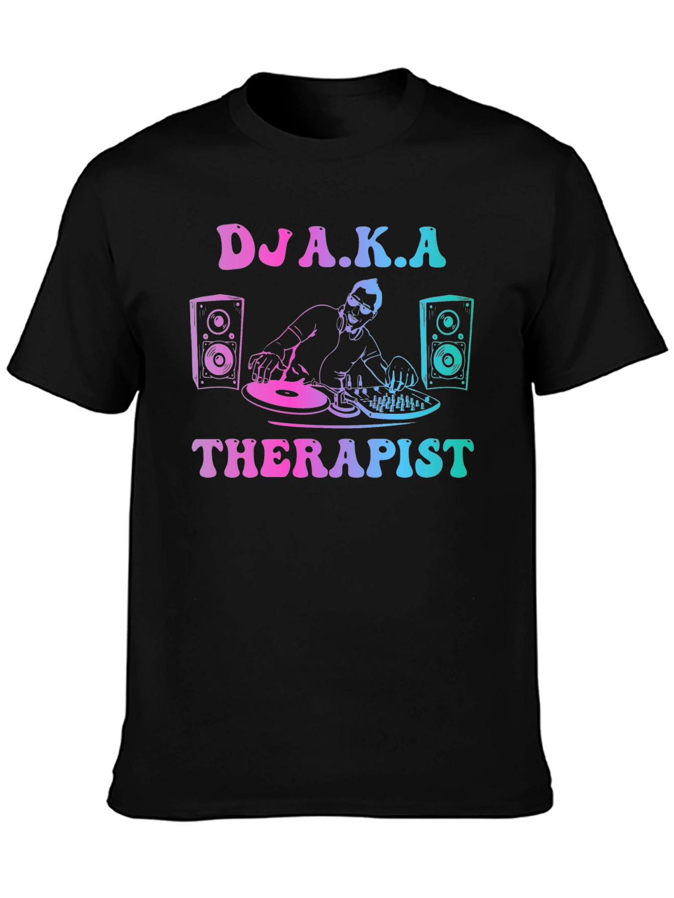 DJ A.K.A Therapist Graphic T-Shirt