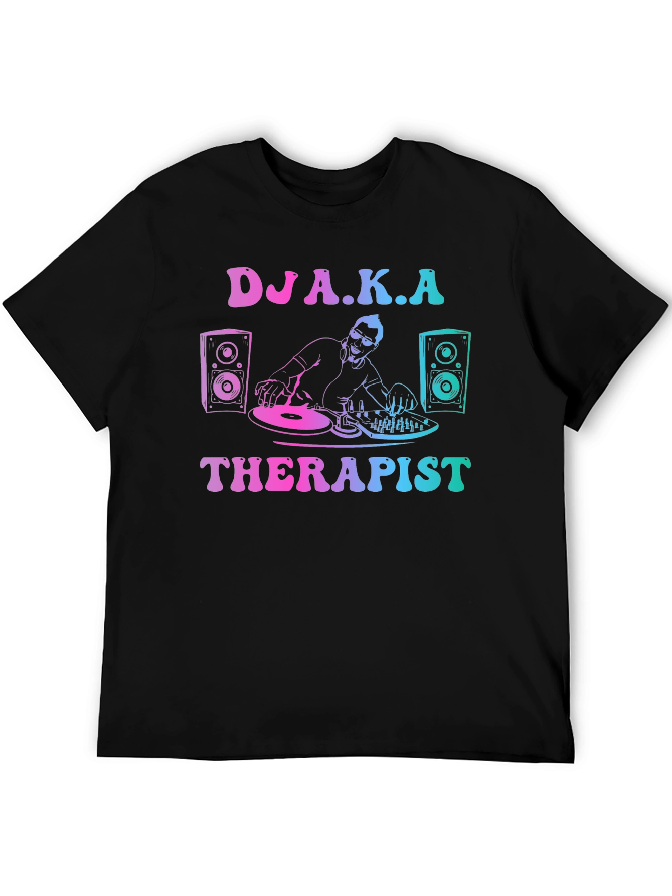 DJ A.K.A Therapist Graphic T-Shirt