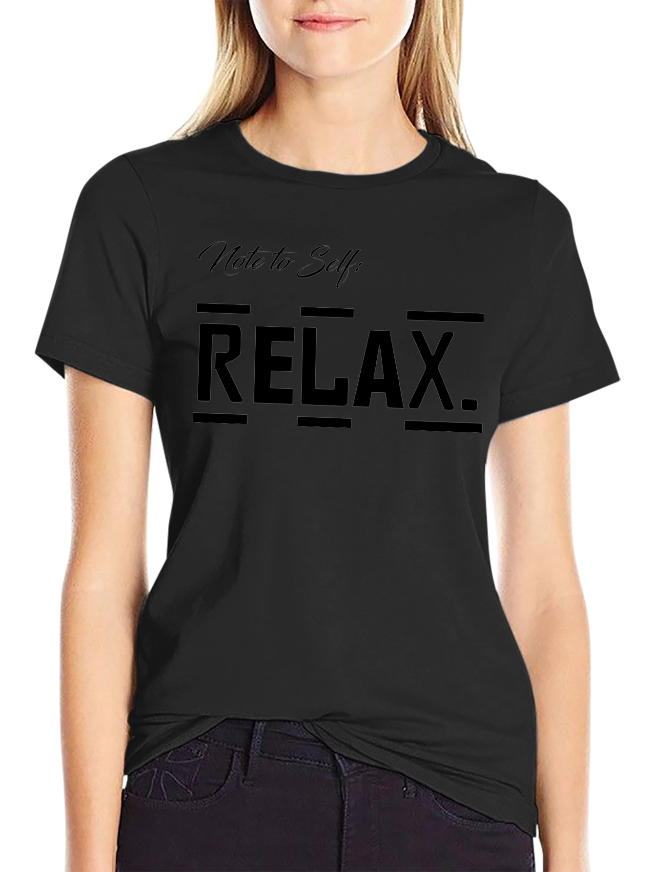 Relax T-Shirt - Note to Self