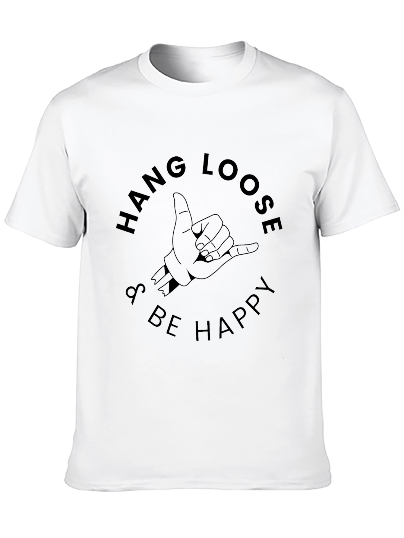 Hang Loose & Be Happy Graphic T-Shirt
