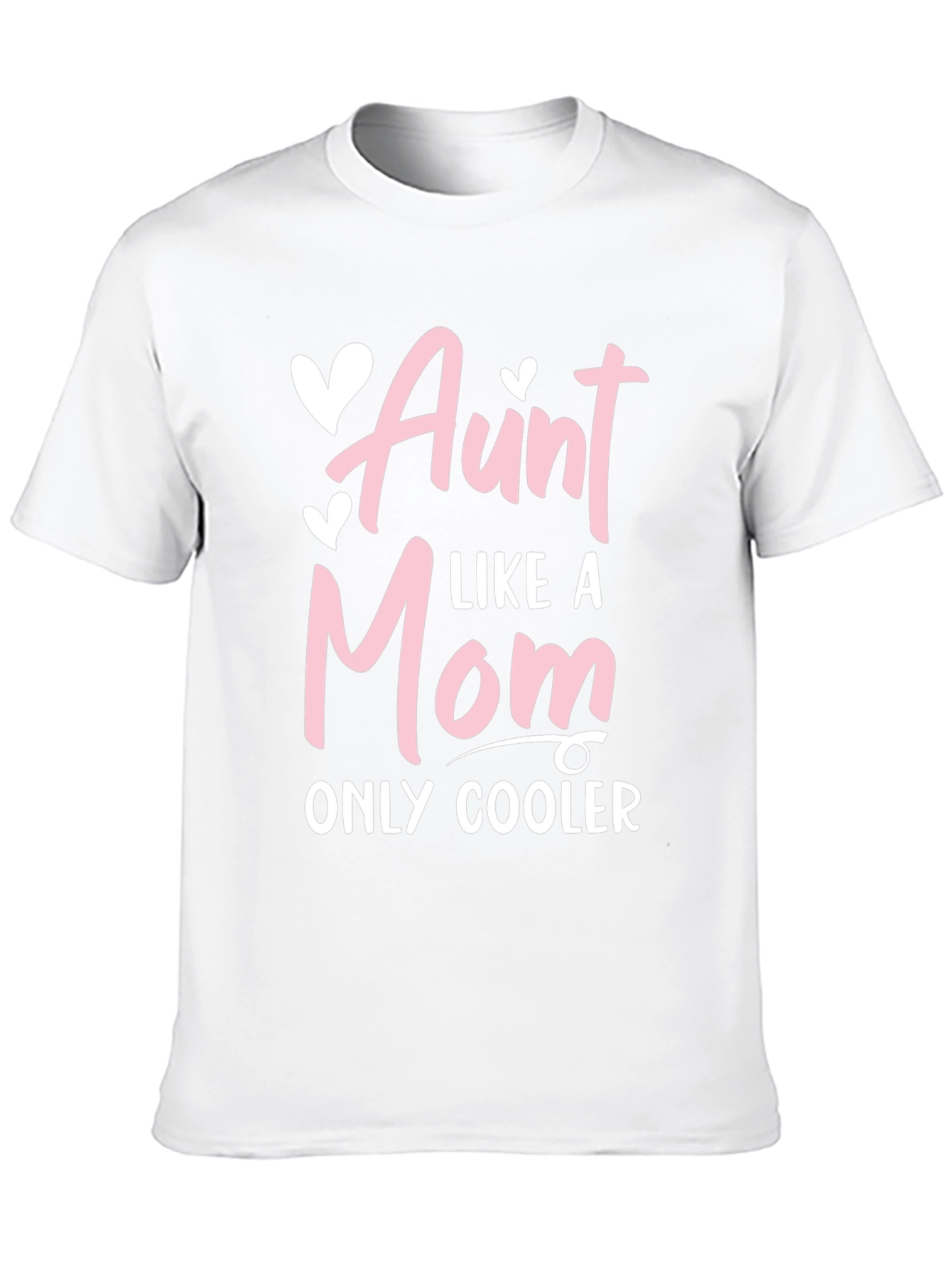 Aunt Like a Mom Only Cooler Tee