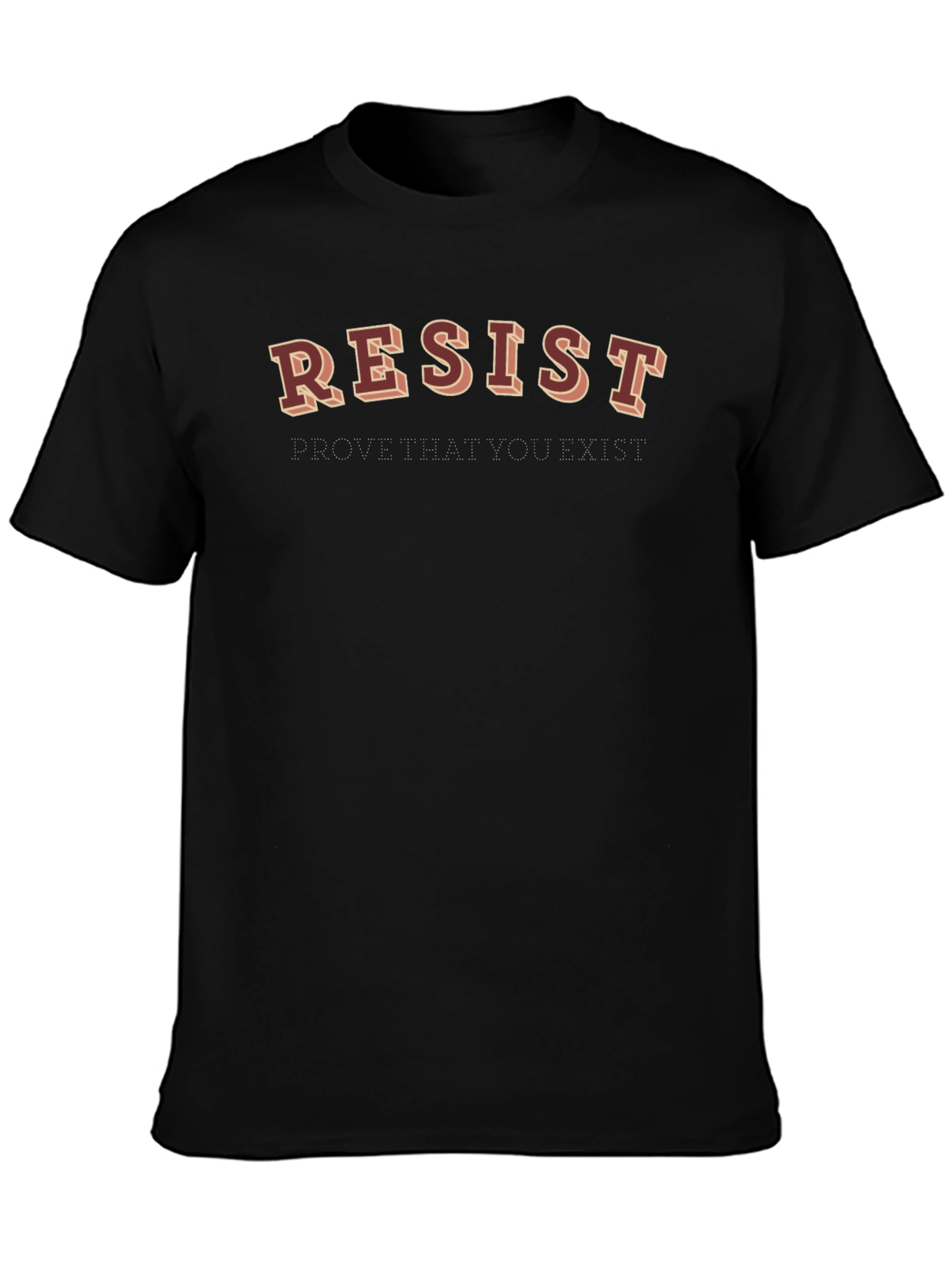 Resist Graphic Tee - Prove You Exist Black T-Shirt