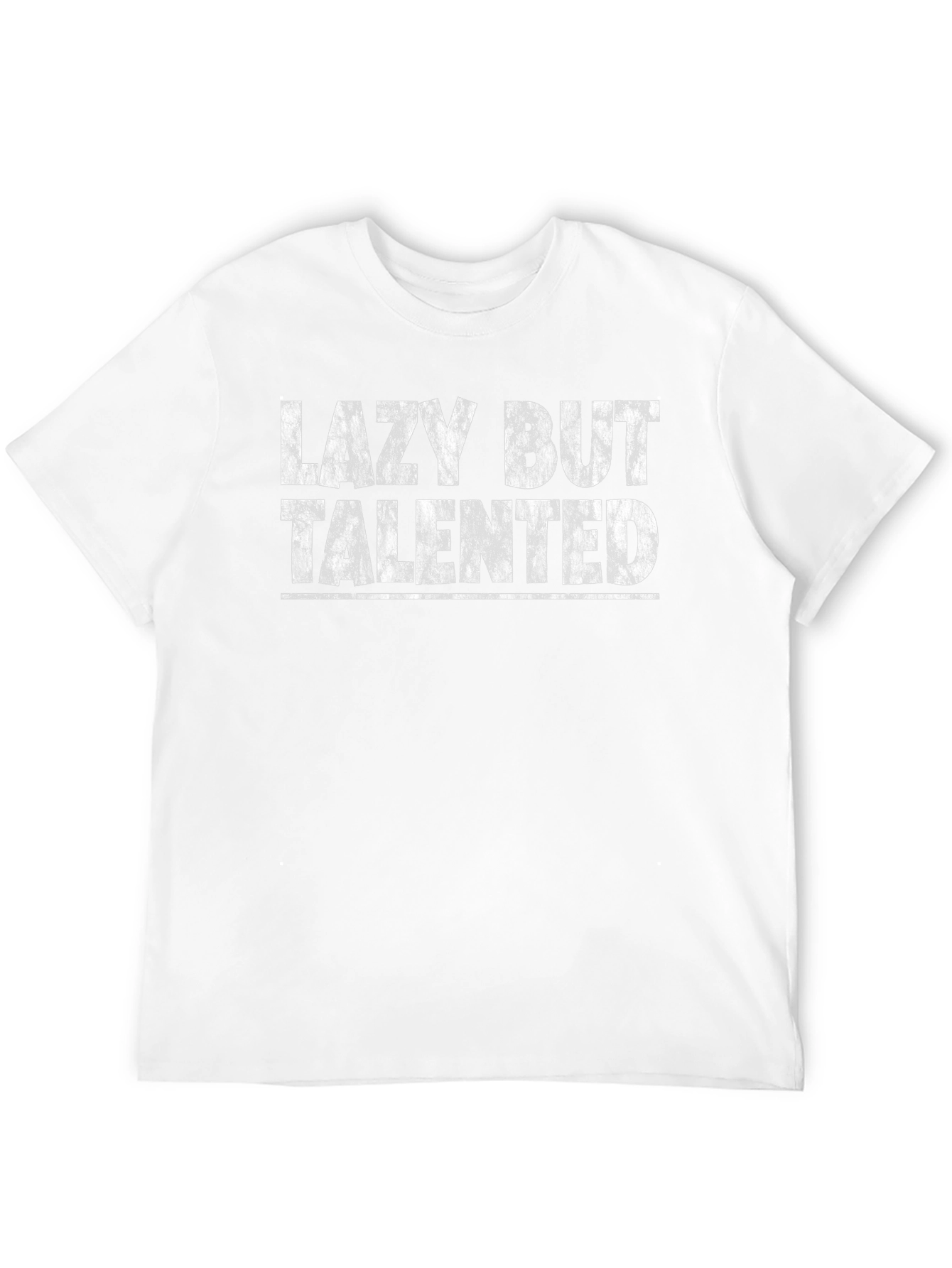 Lazy But Talented Graphic T-Shirt