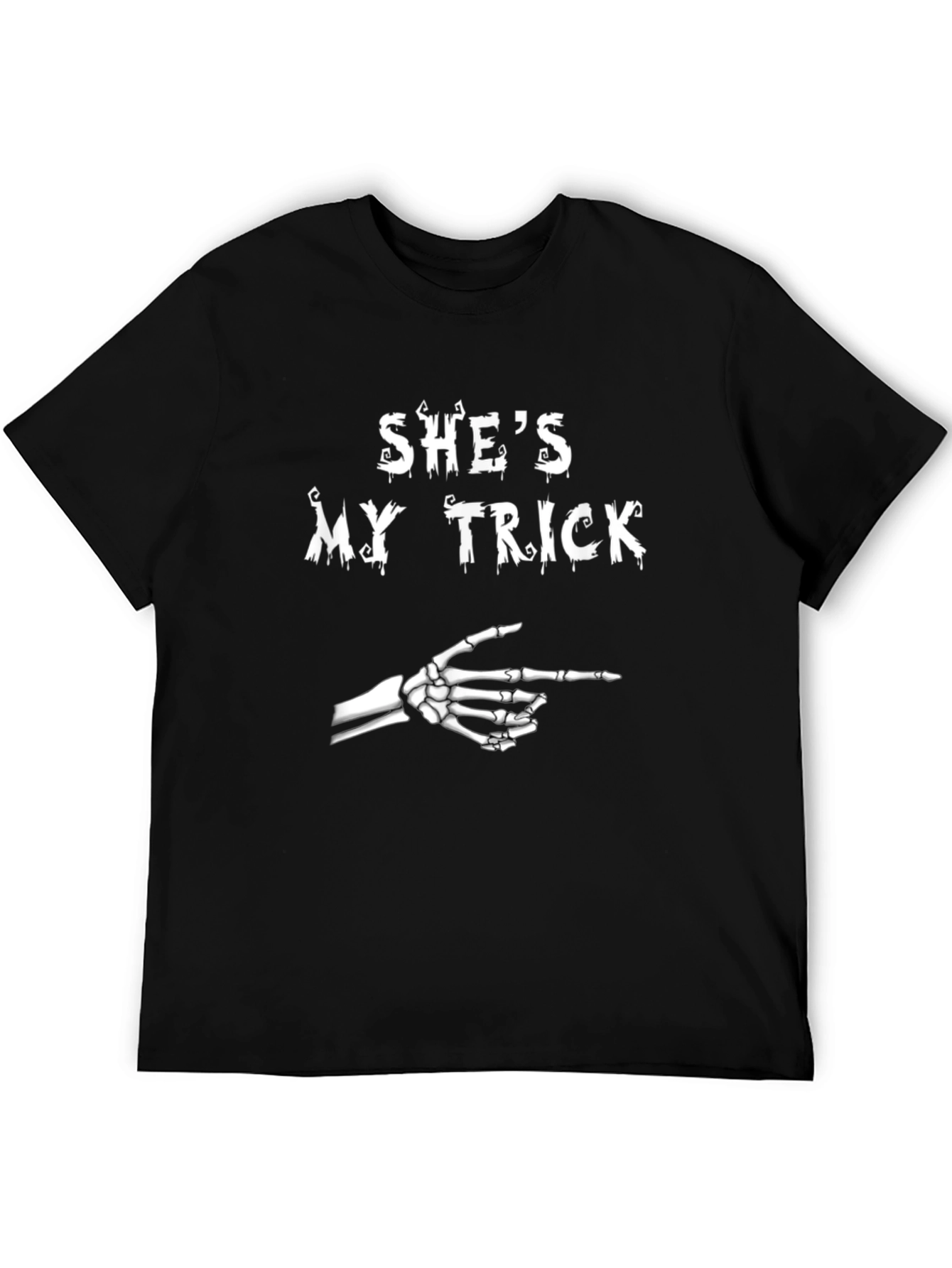 Shes My Trick Skeleton Hand Halloween T-Shirt