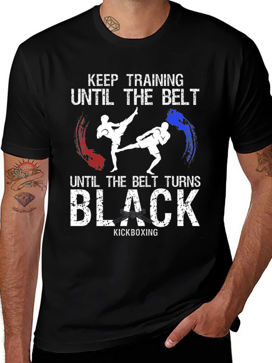 Kickboxing Training T-Shirt - Until the Belt Turns Black