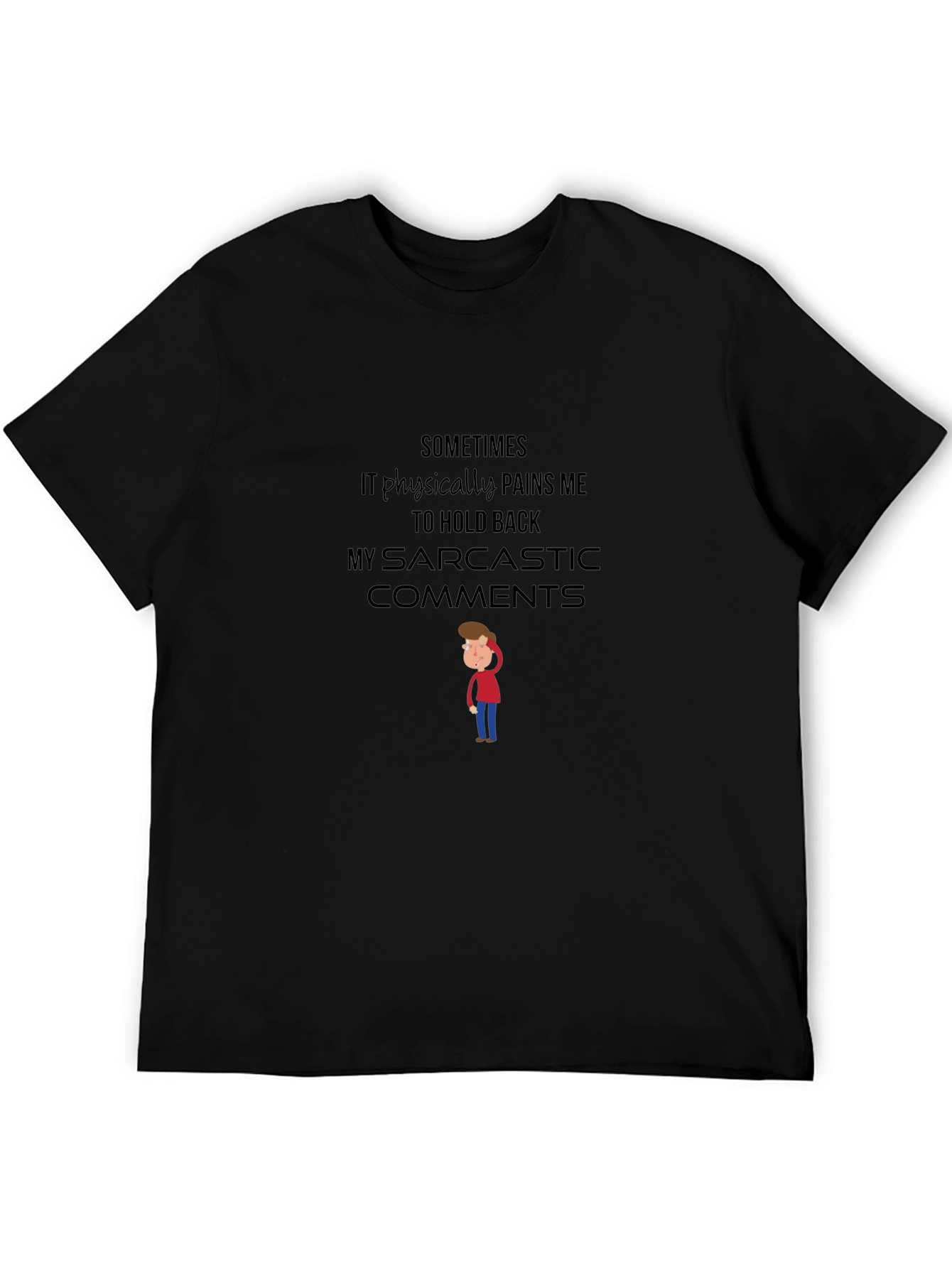 Sarcastic Comments T-Shirt - Funny Graphic Tee