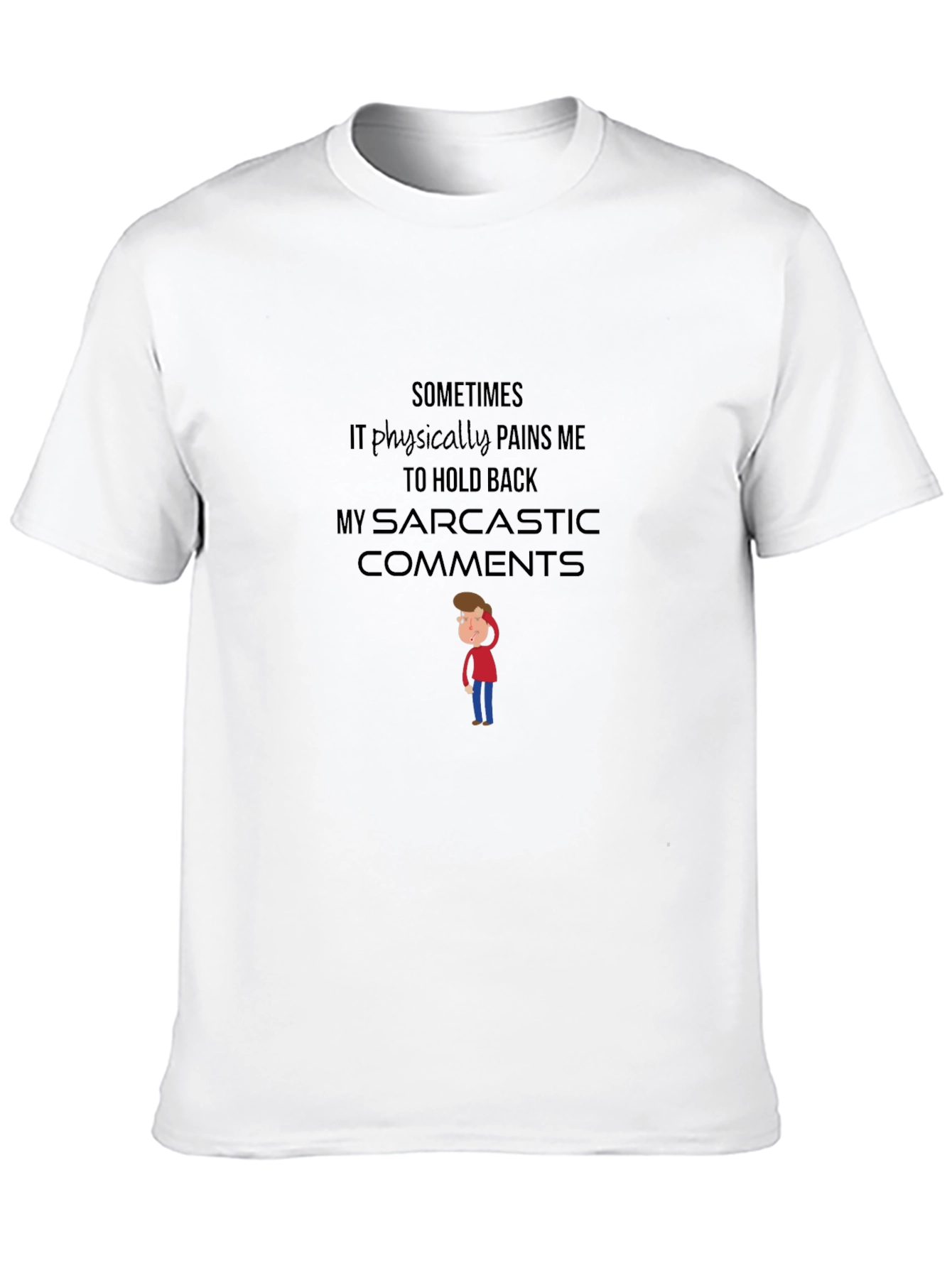 Sarcastic Comments T-Shirt - Funny Graphic Tee