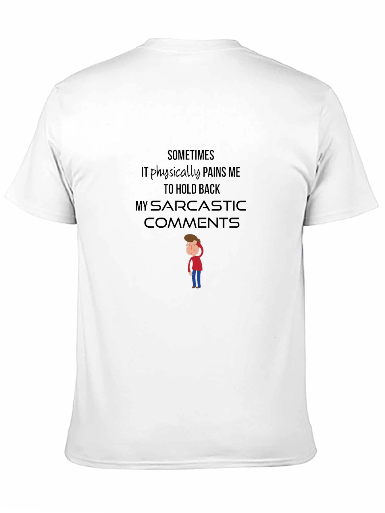 Sarcastic Comments T-Shirt - Funny Graphic Tee