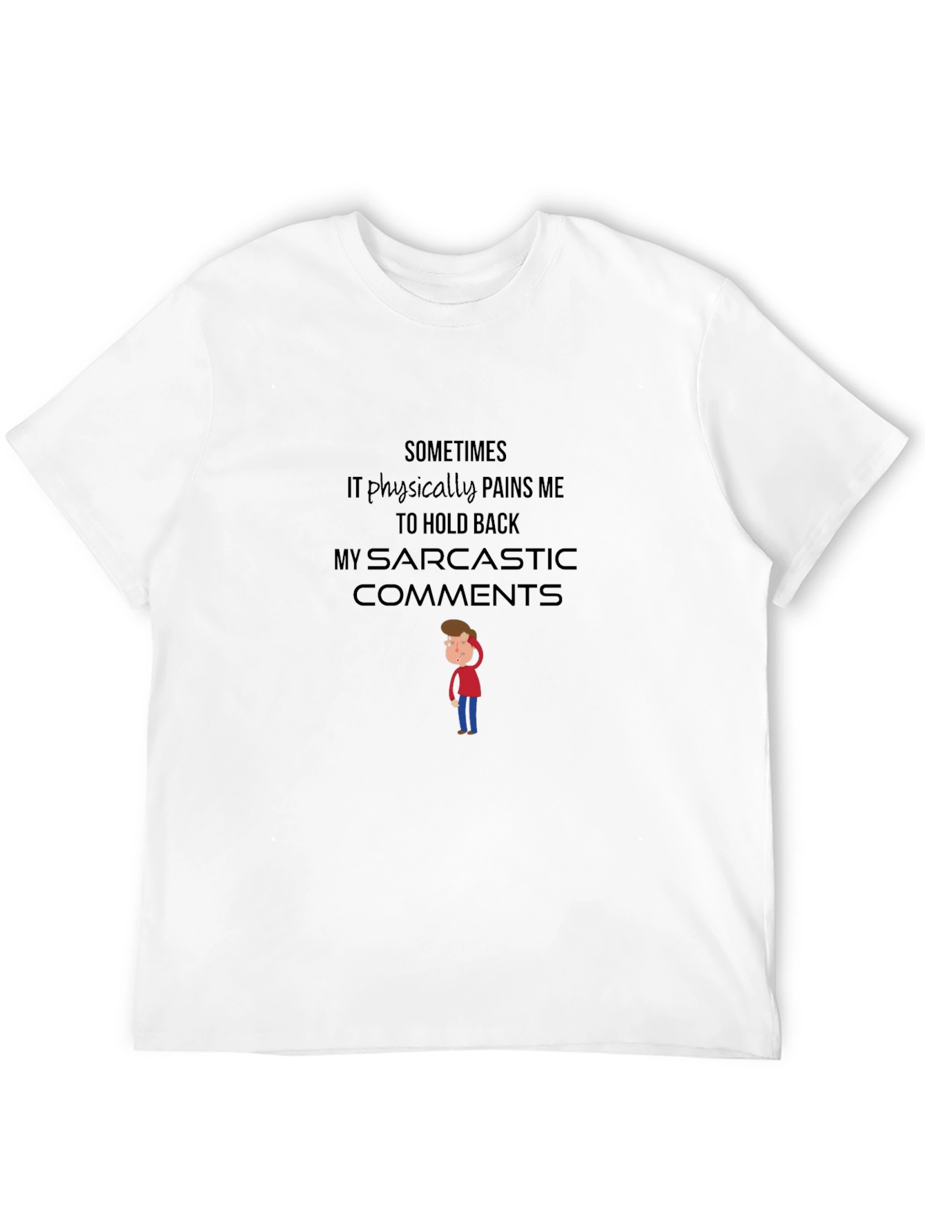 Sarcastic Comments T-Shirt - Funny Graphic Tee