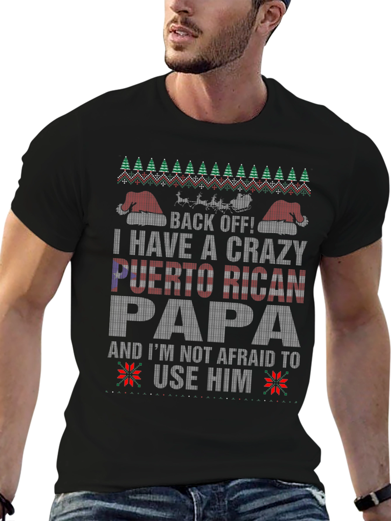 Crazy Puerto Rican Papa Ugly Christmas T-Shirt