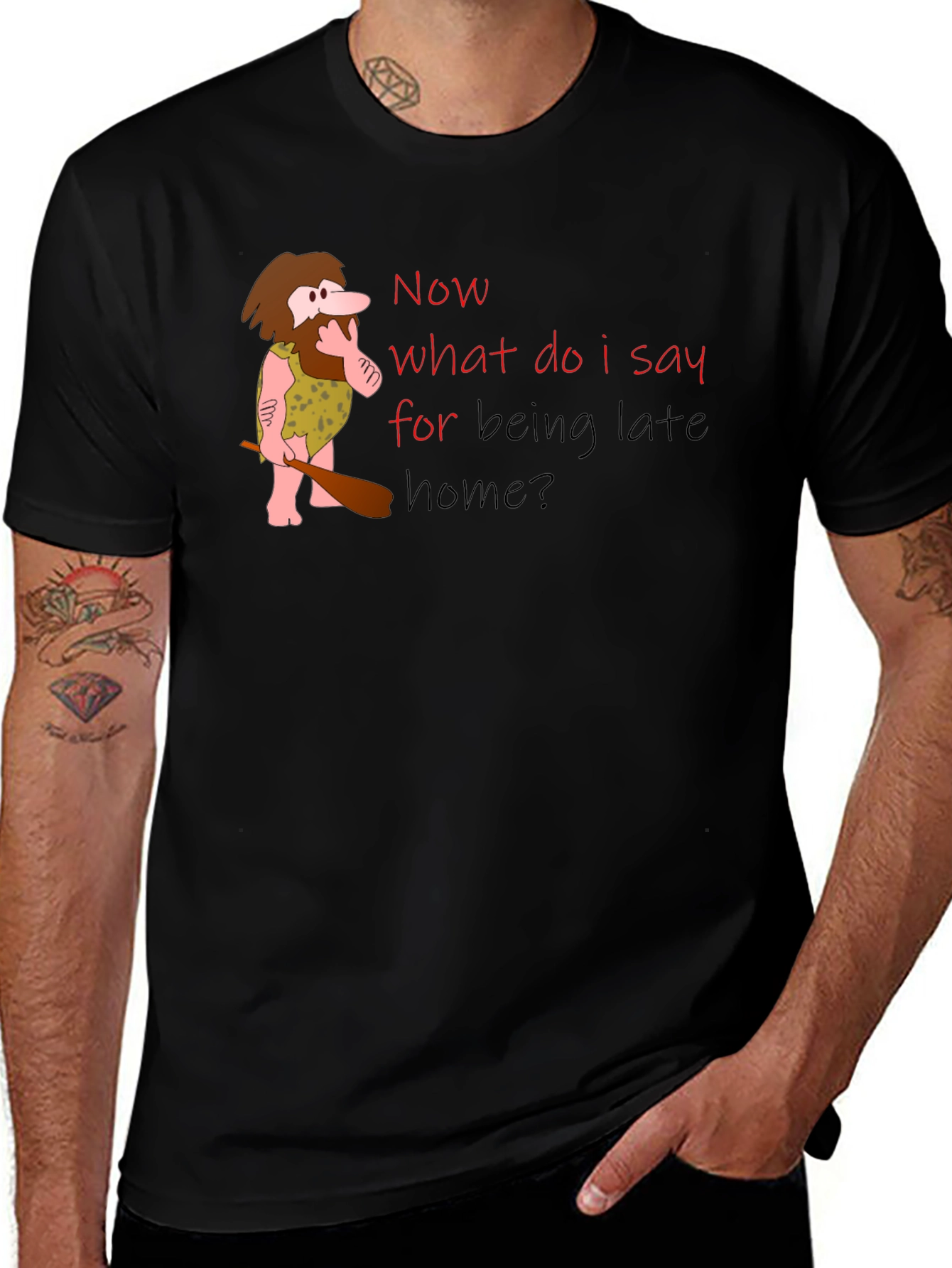 Funny Caveman Late Home T-Shirt