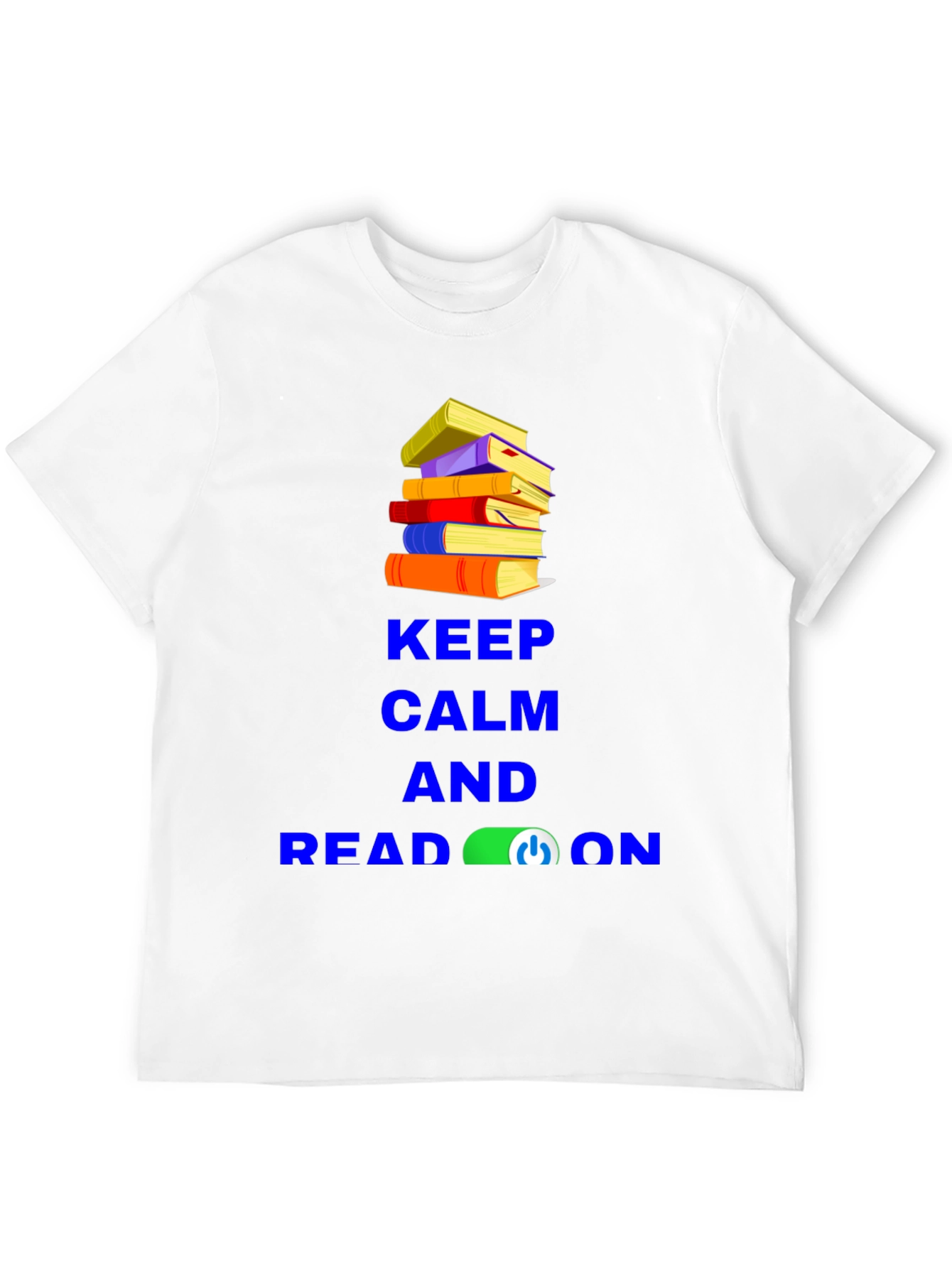 Keep Calm and Read On T-Shirt