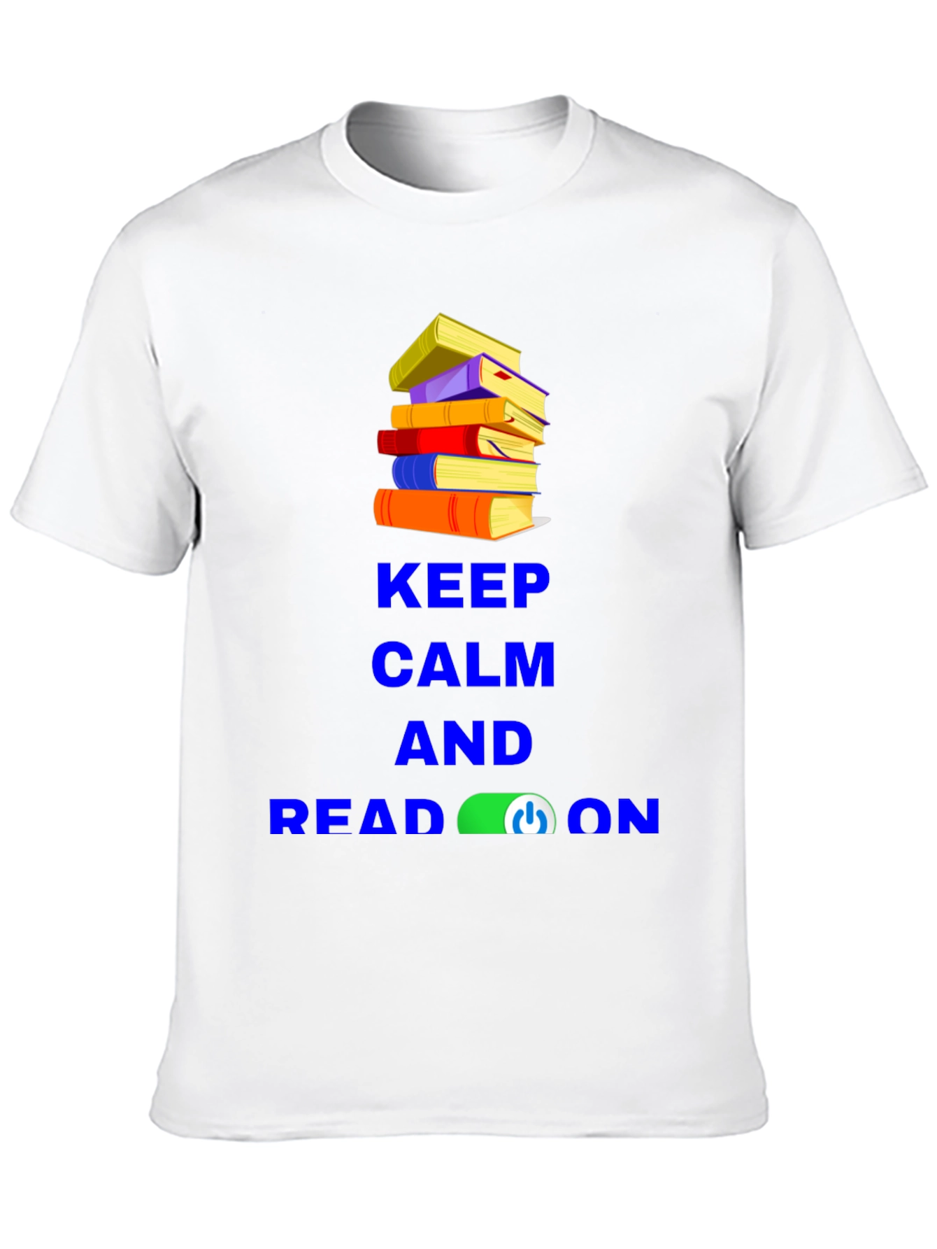 Keep Calm and Read On T-Shirt