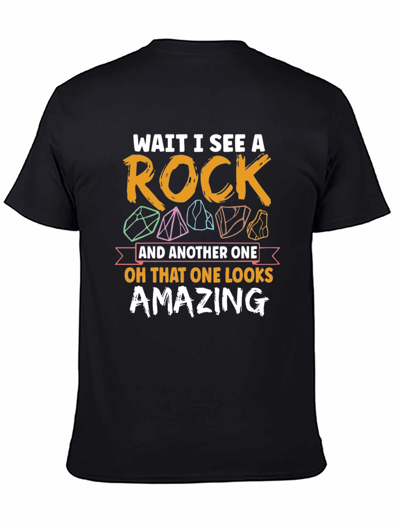 Wait I See a Rock Graphic Tee
